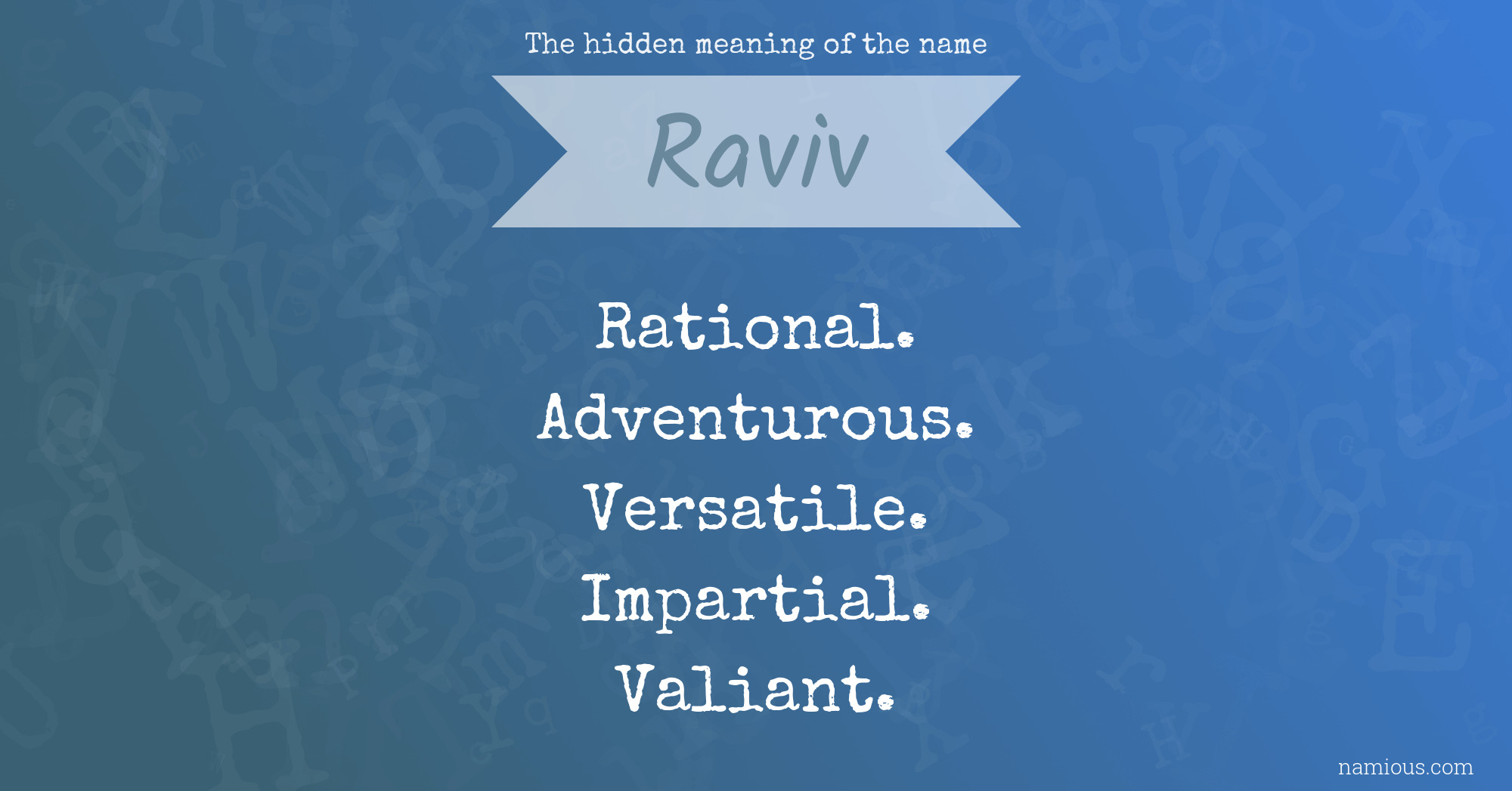 The hidden meaning of the name Raviv