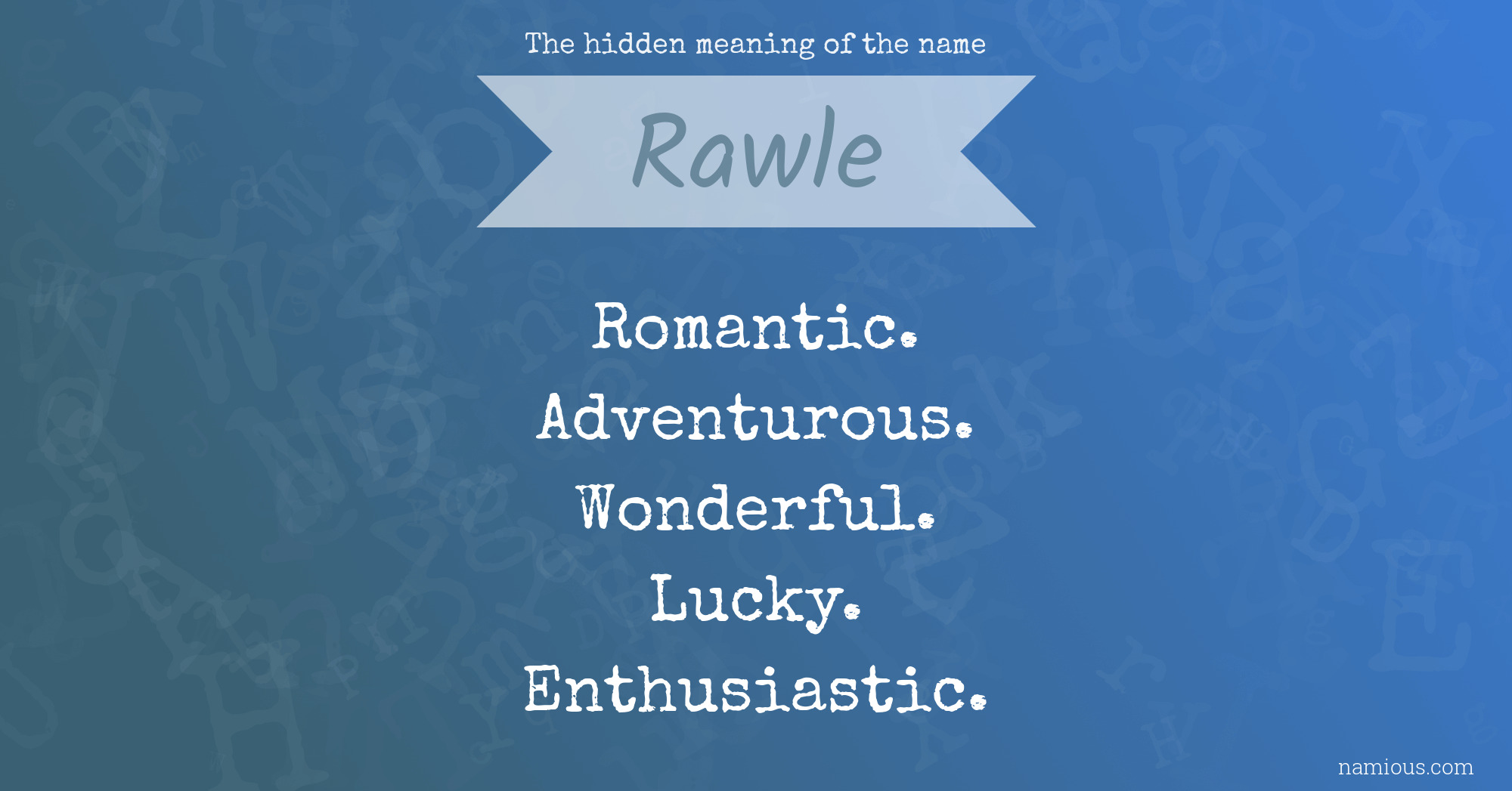 The hidden meaning of the name Rawle