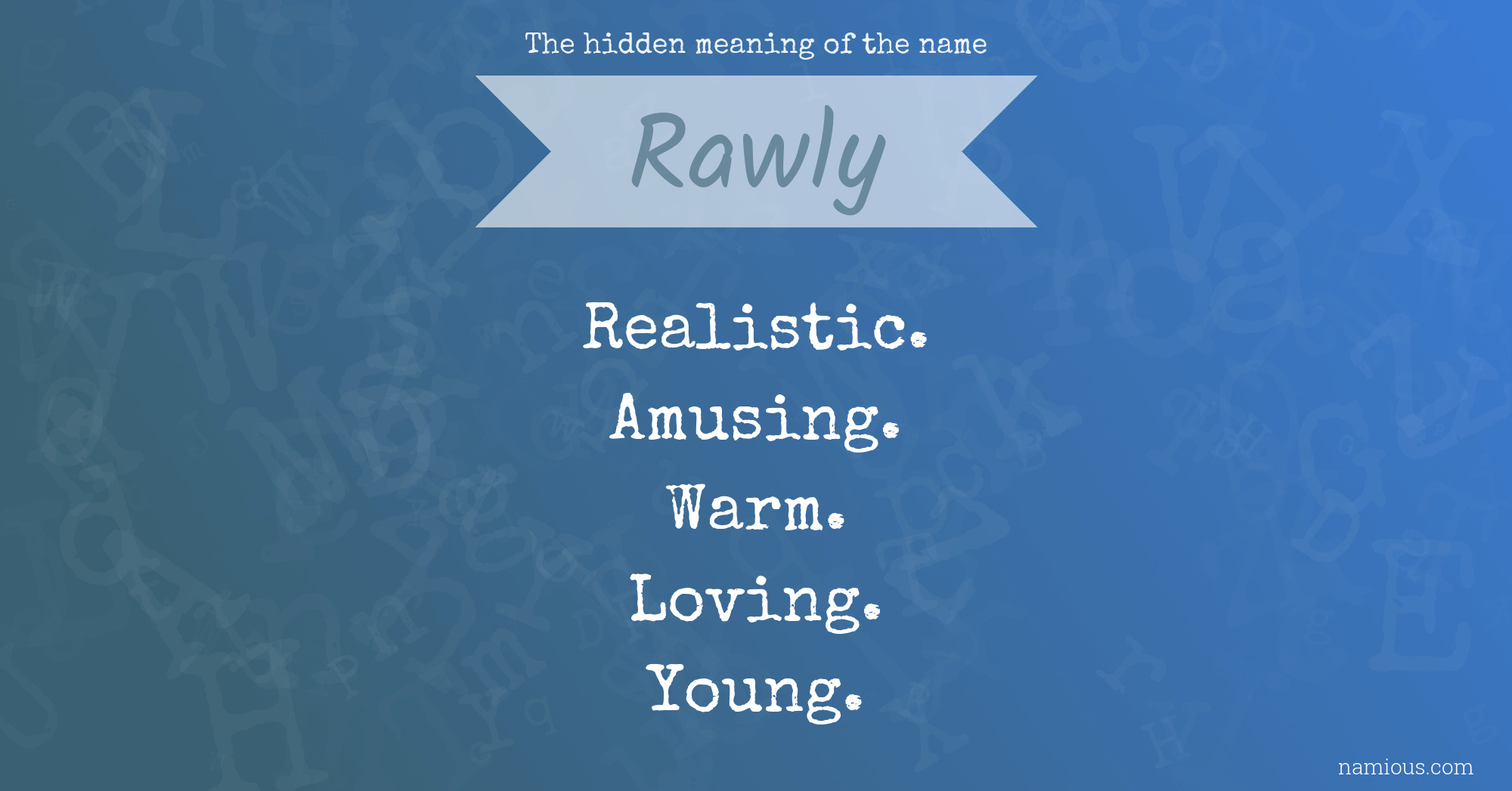 The hidden meaning of the name Rawly