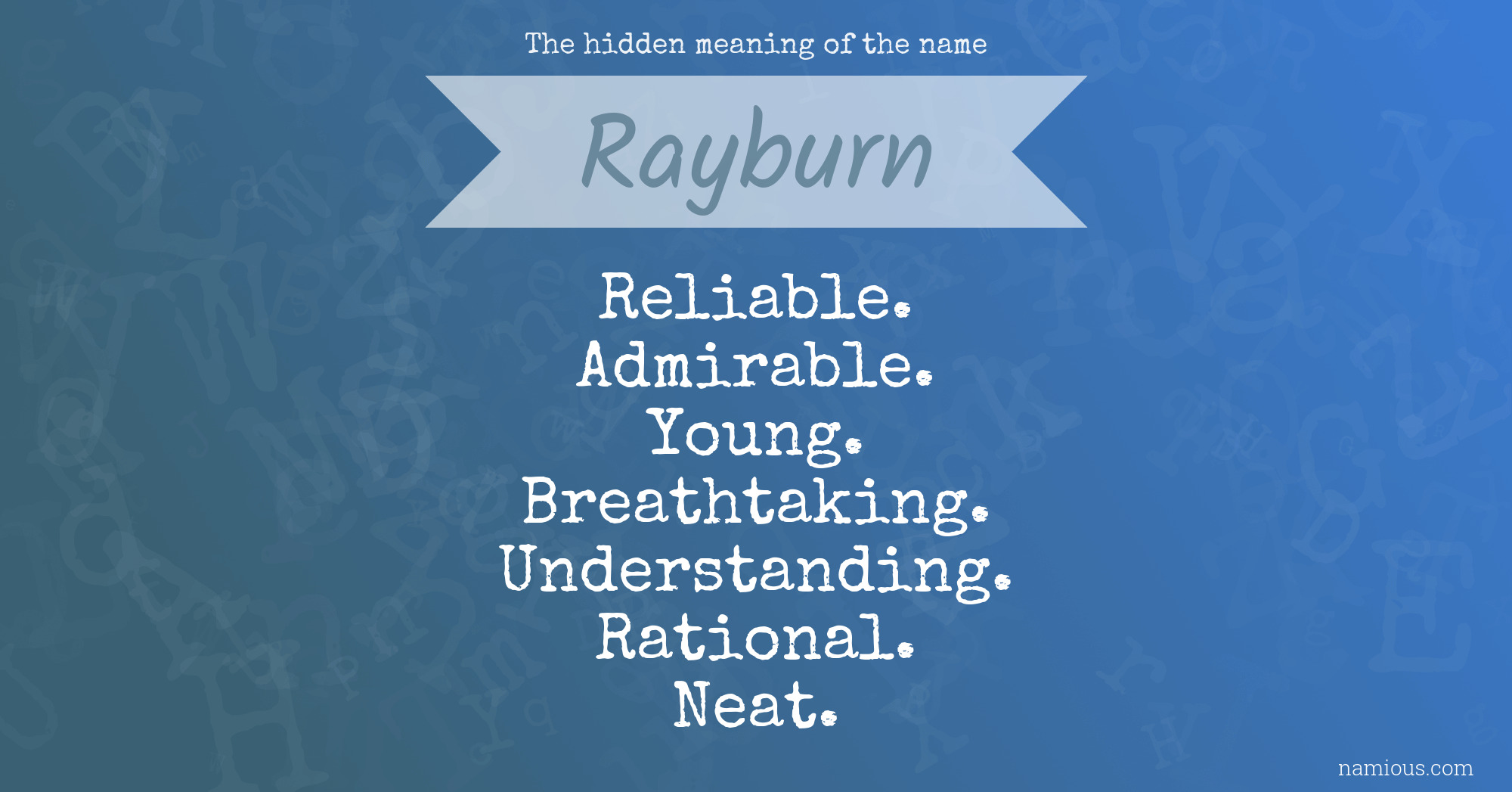 The hidden meaning of the name Rayburn