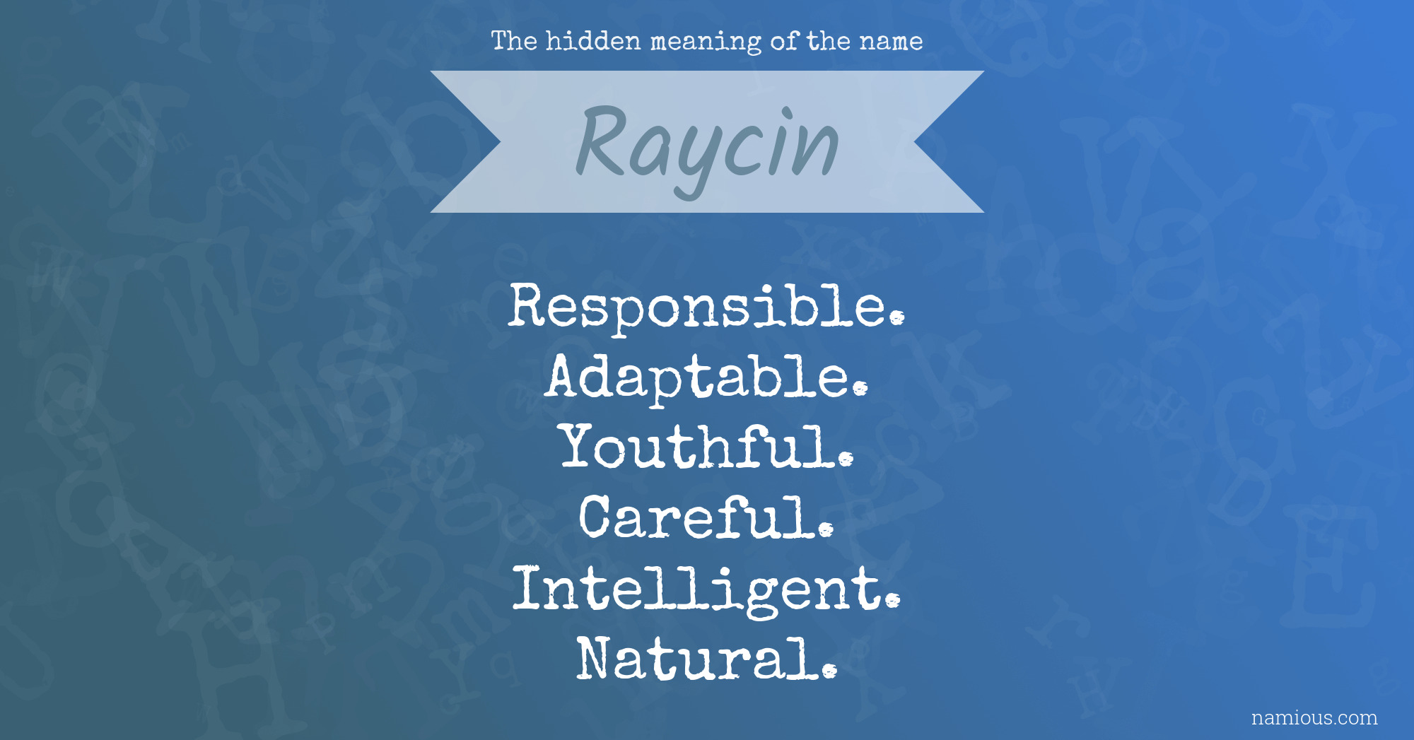 The hidden meaning of the name Raycin