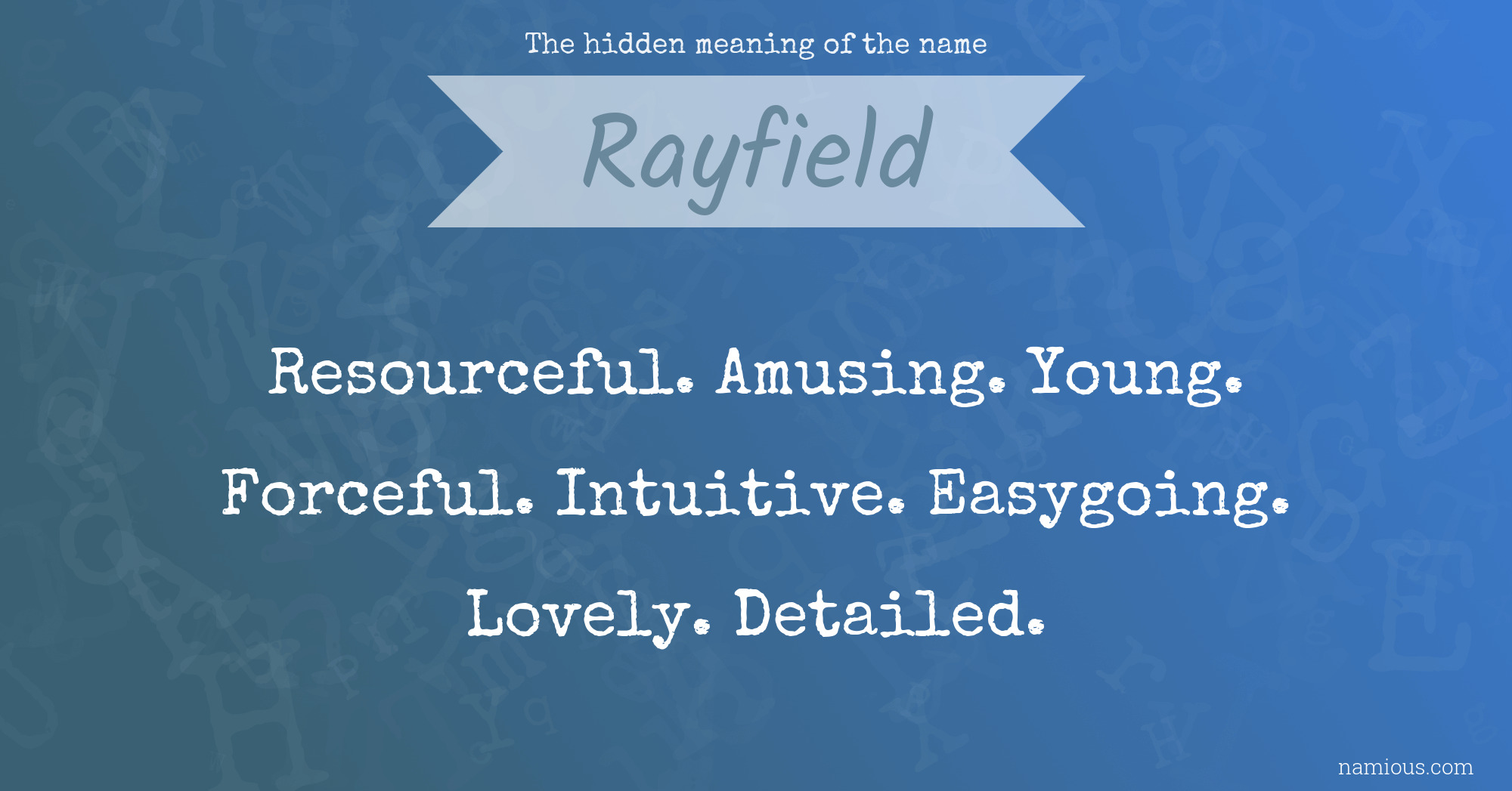 The hidden meaning of the name Rayfield