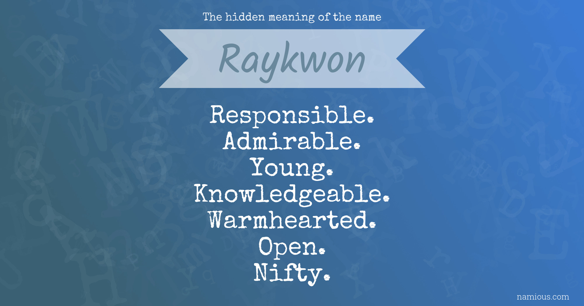 The hidden meaning of the name Raykwon