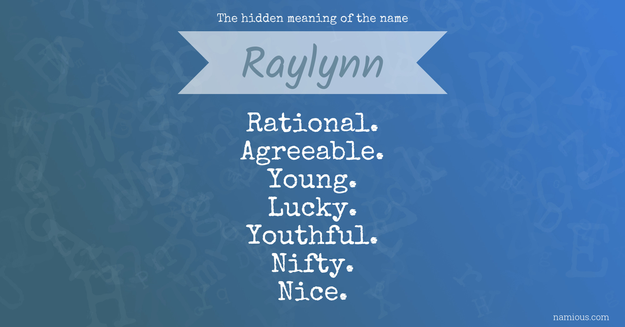 The hidden meaning of the name Raylynn