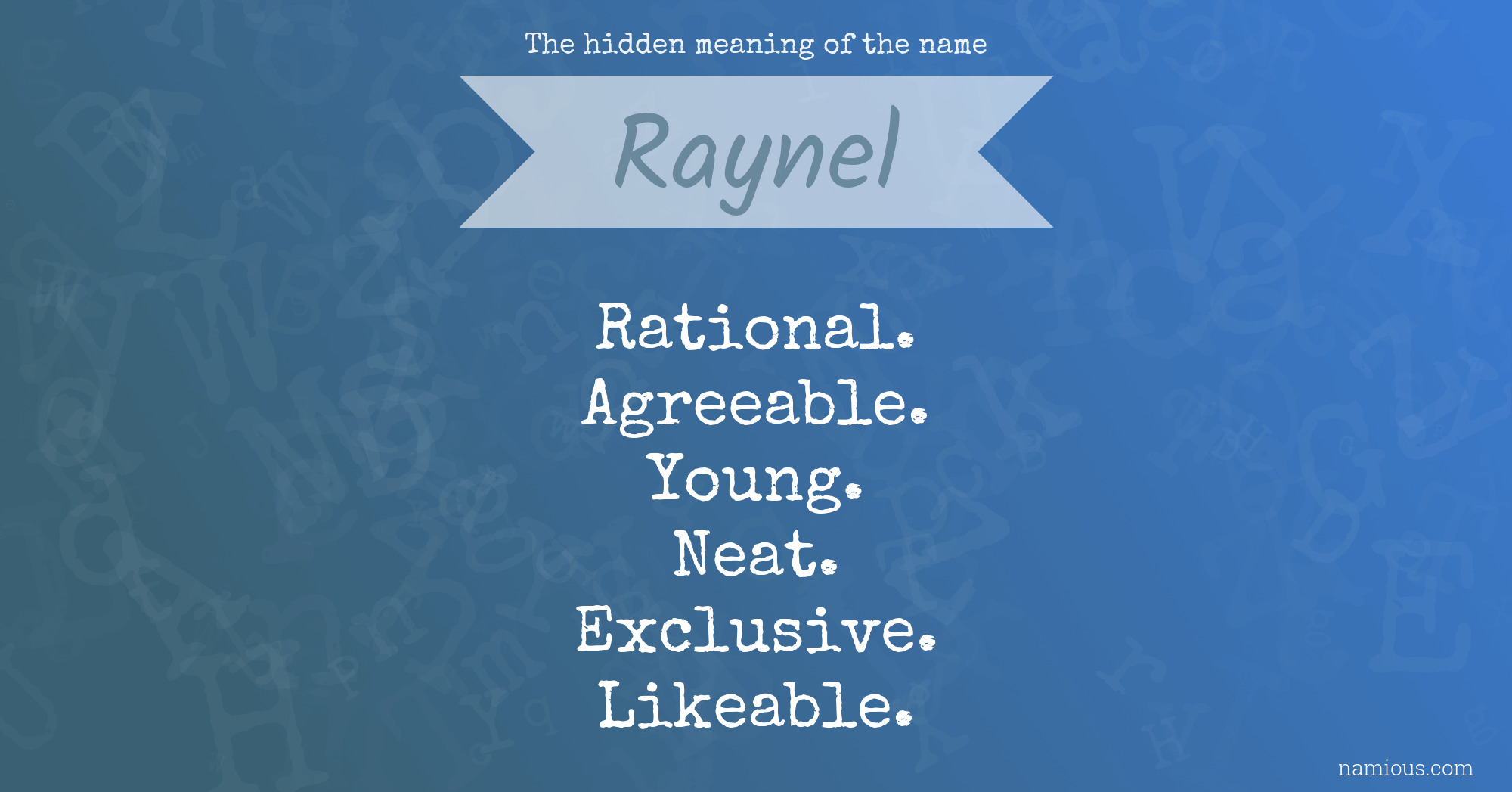 The hidden meaning of the name Raynel