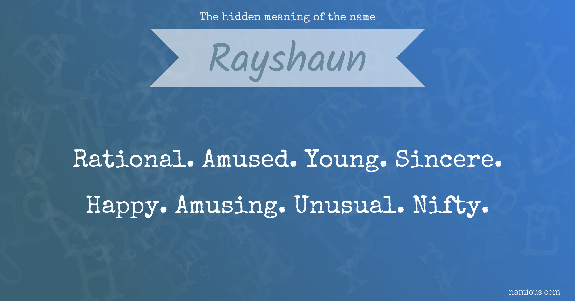 The hidden meaning of the name Rayshaun