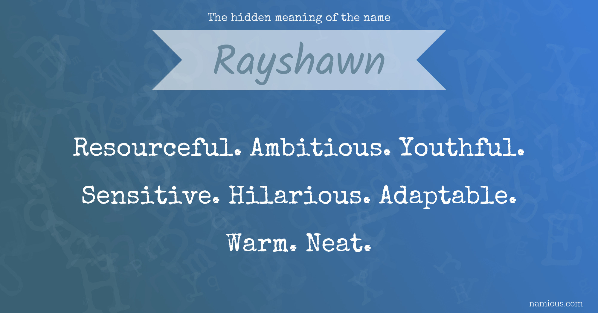 The hidden meaning of the name Rayshawn