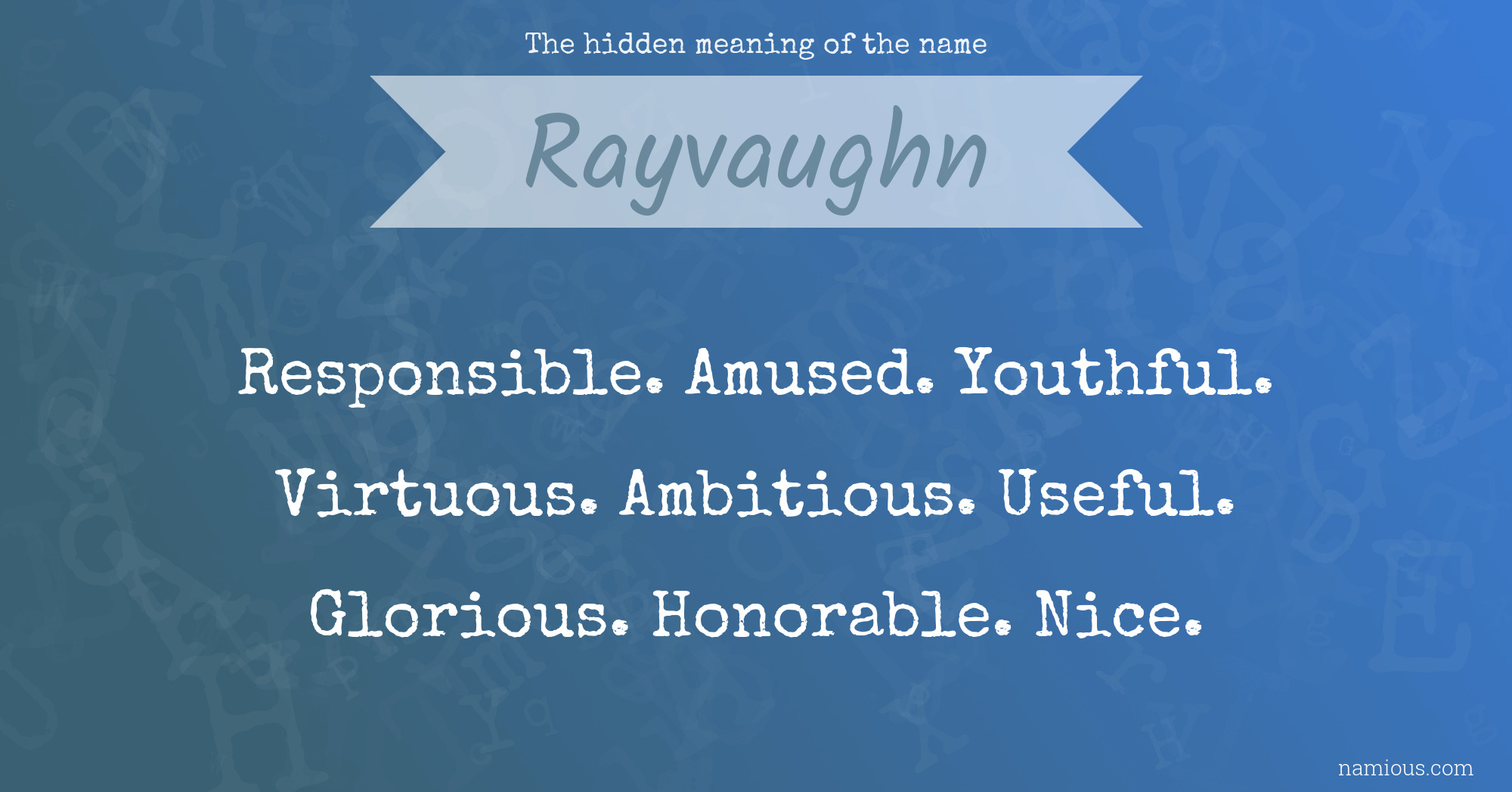 The hidden meaning of the name Rayvaughn