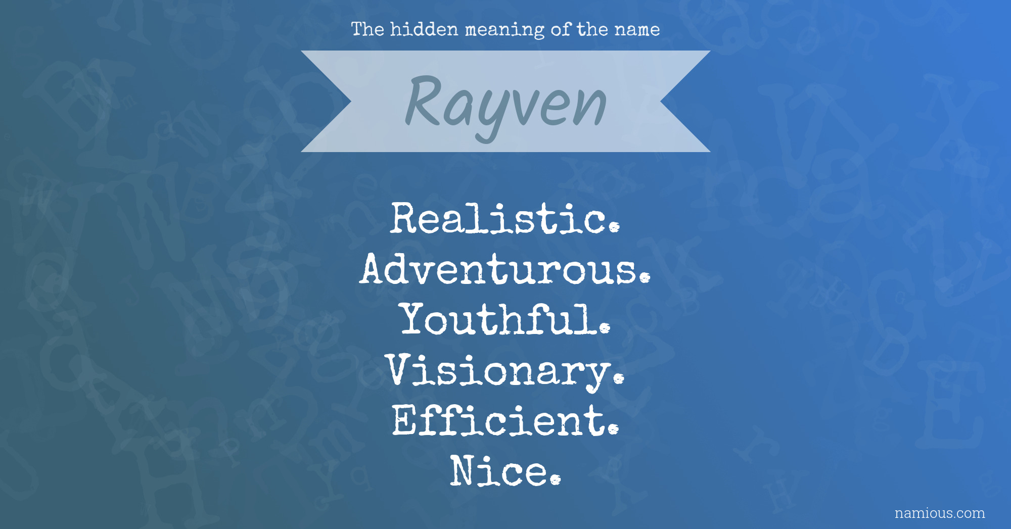 The hidden meaning of the name Rayven