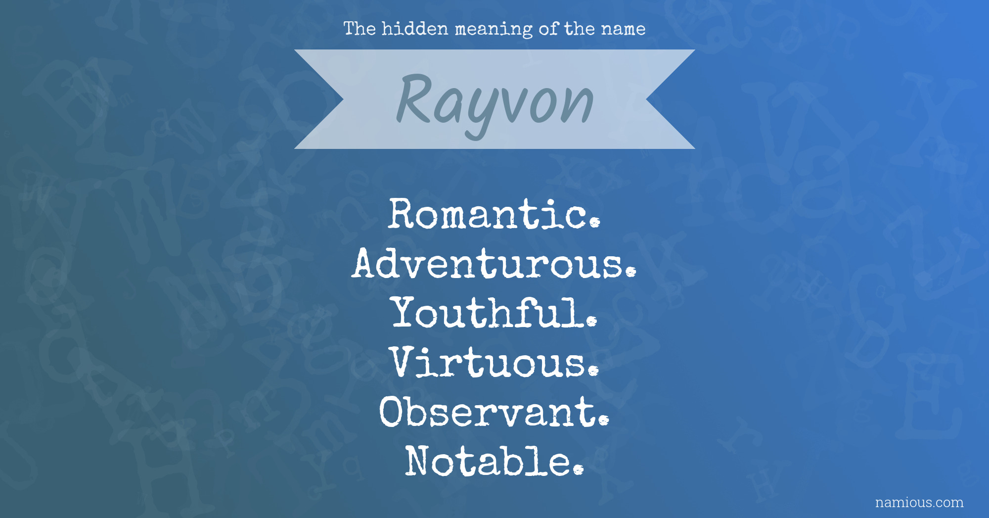 The hidden meaning of the name Rayvon