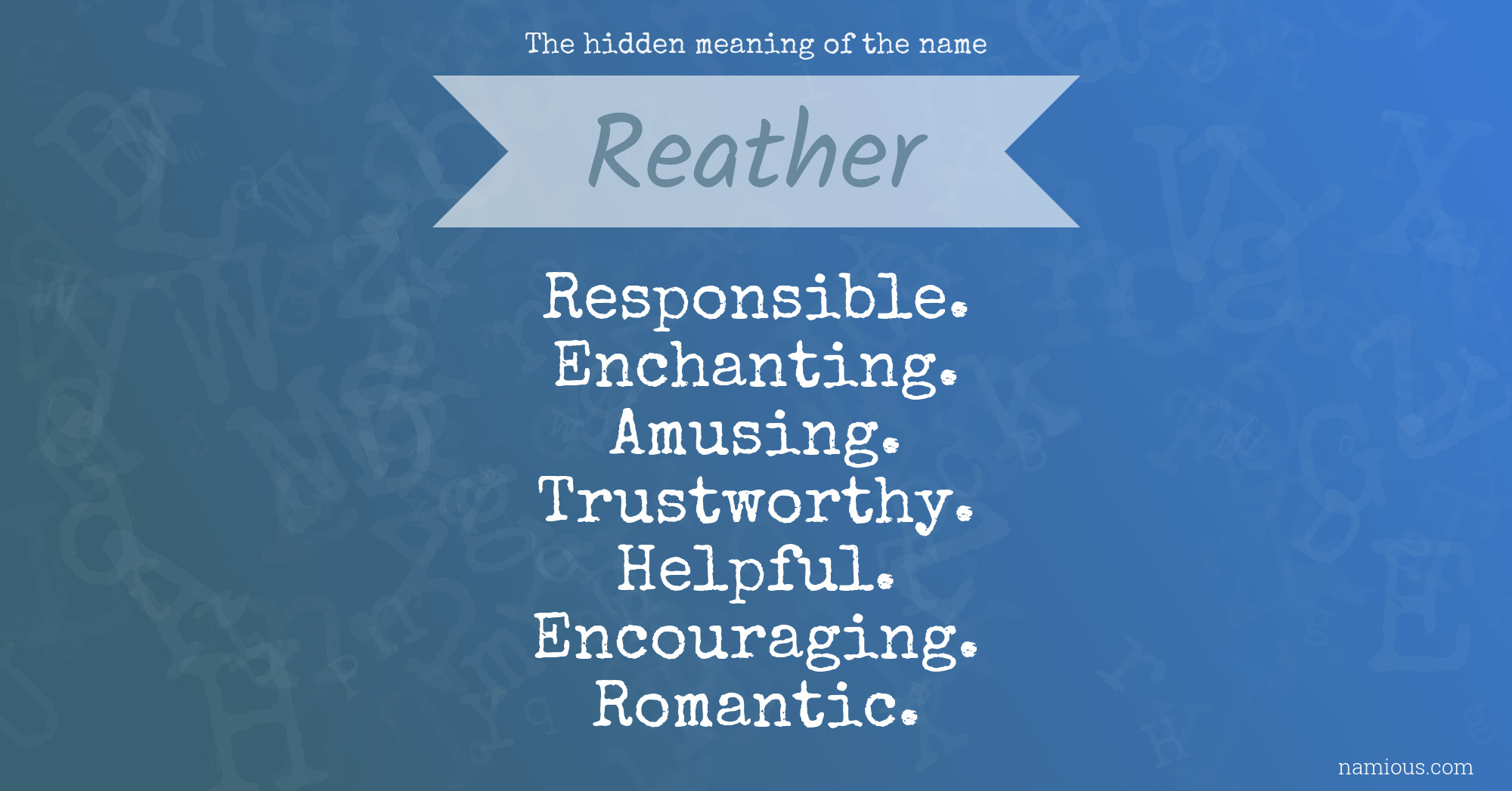 The hidden meaning of the name Reather