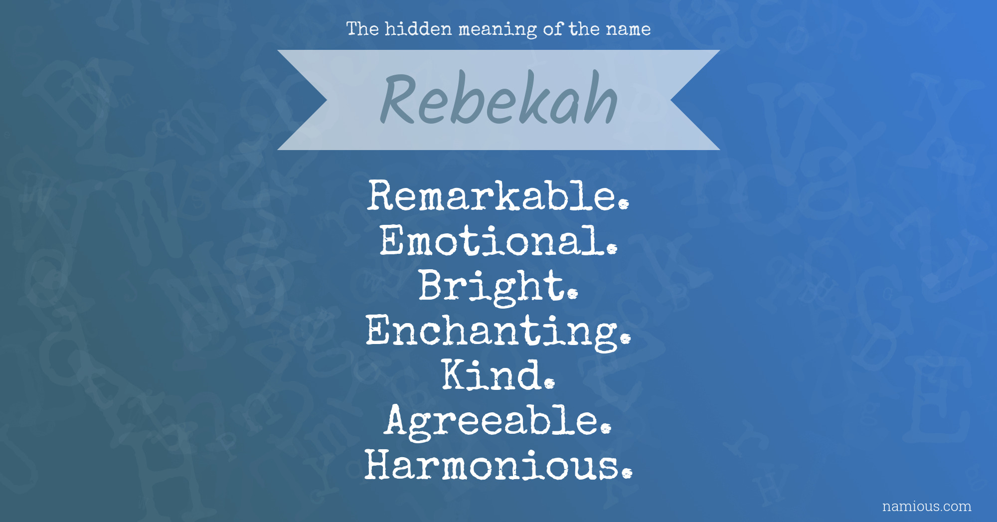 The hidden meaning of the name Rebekah