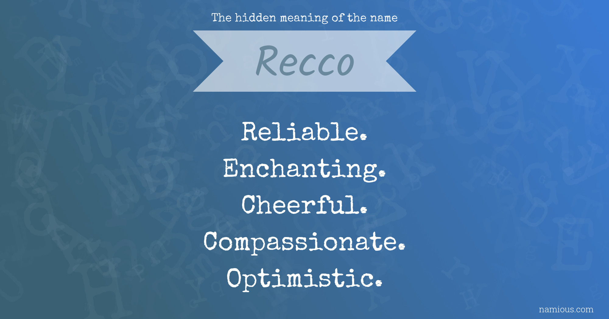 The hidden meaning of the name Recco