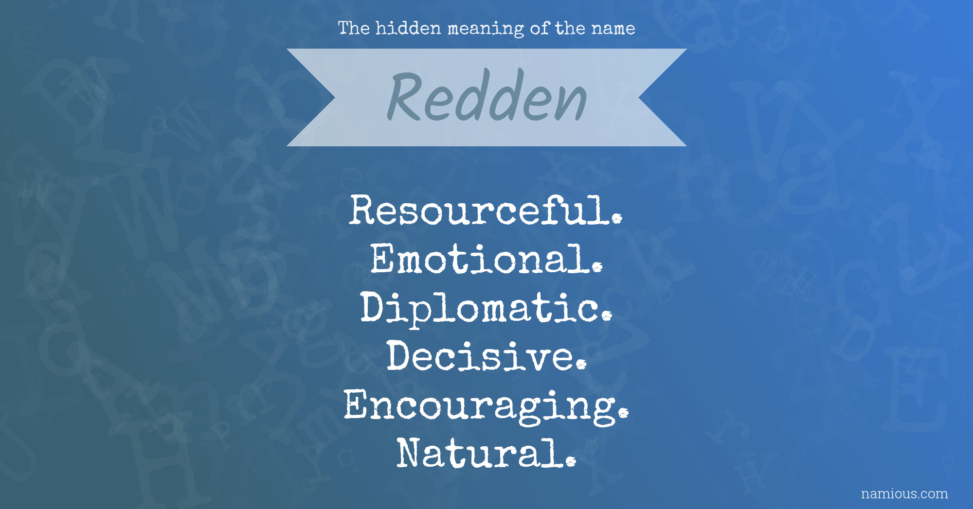 The hidden meaning of the name Redden