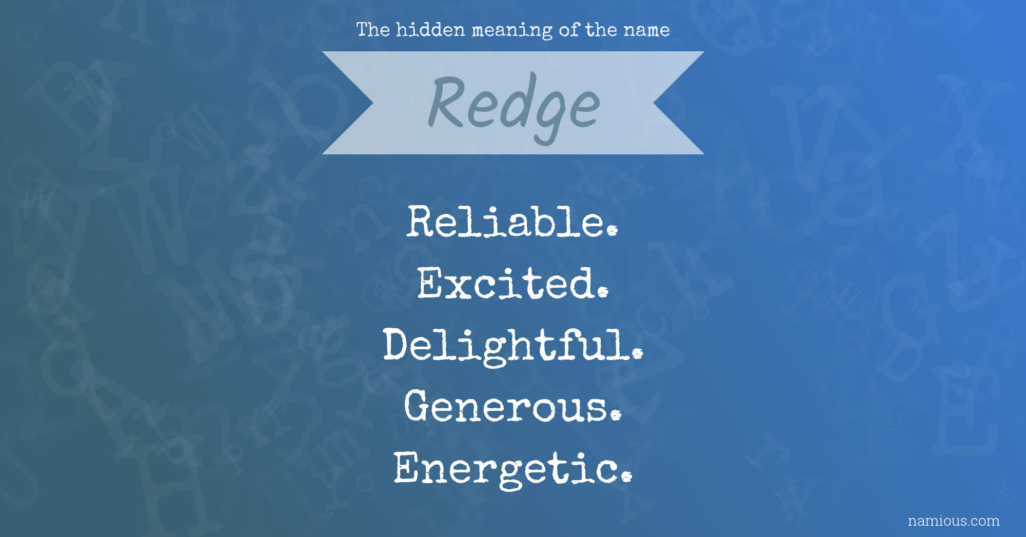 The hidden meaning of the name Redge