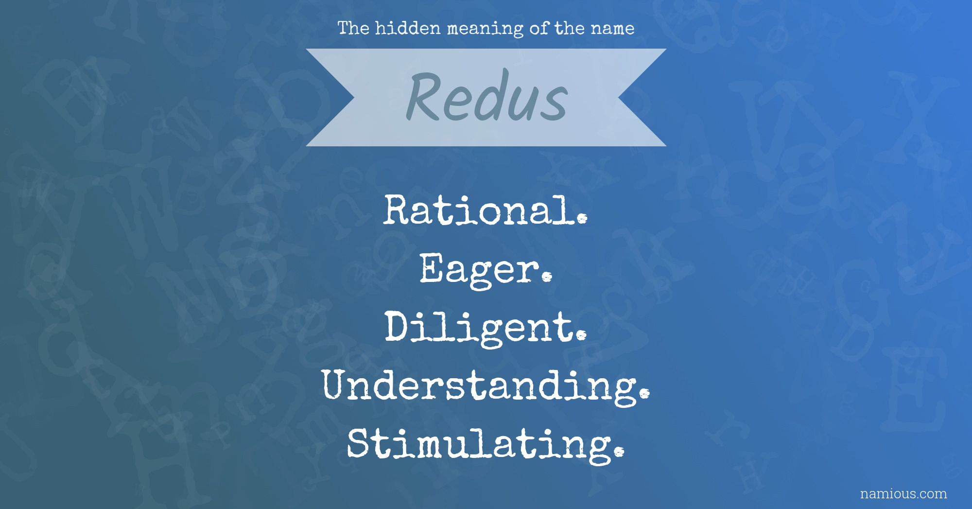 The hidden meaning of the name Redus