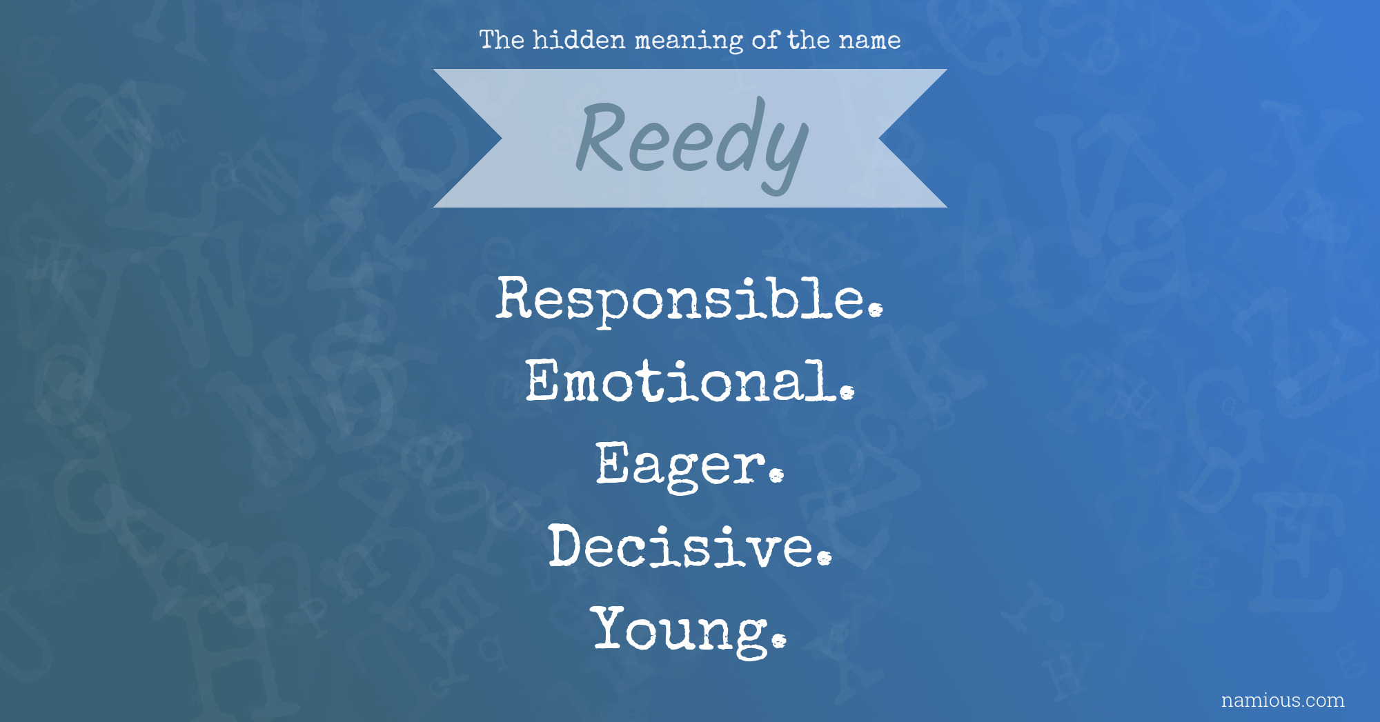 The hidden meaning of the name Reedy