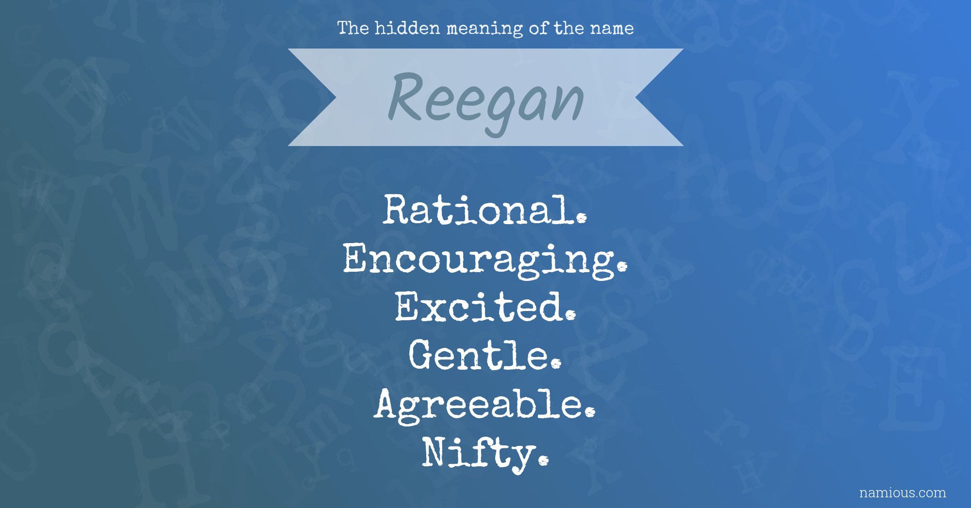 The hidden meaning of the name Reegan