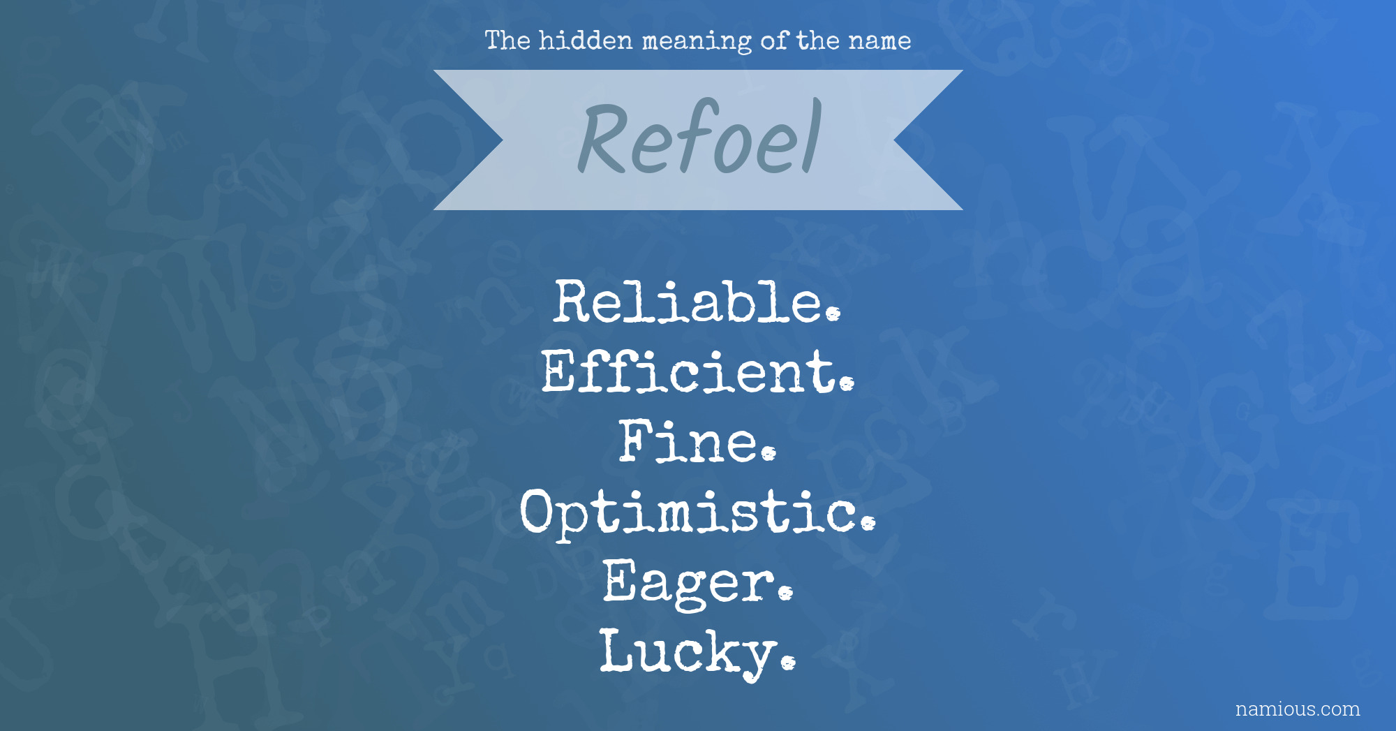 The hidden meaning of the name Refoel