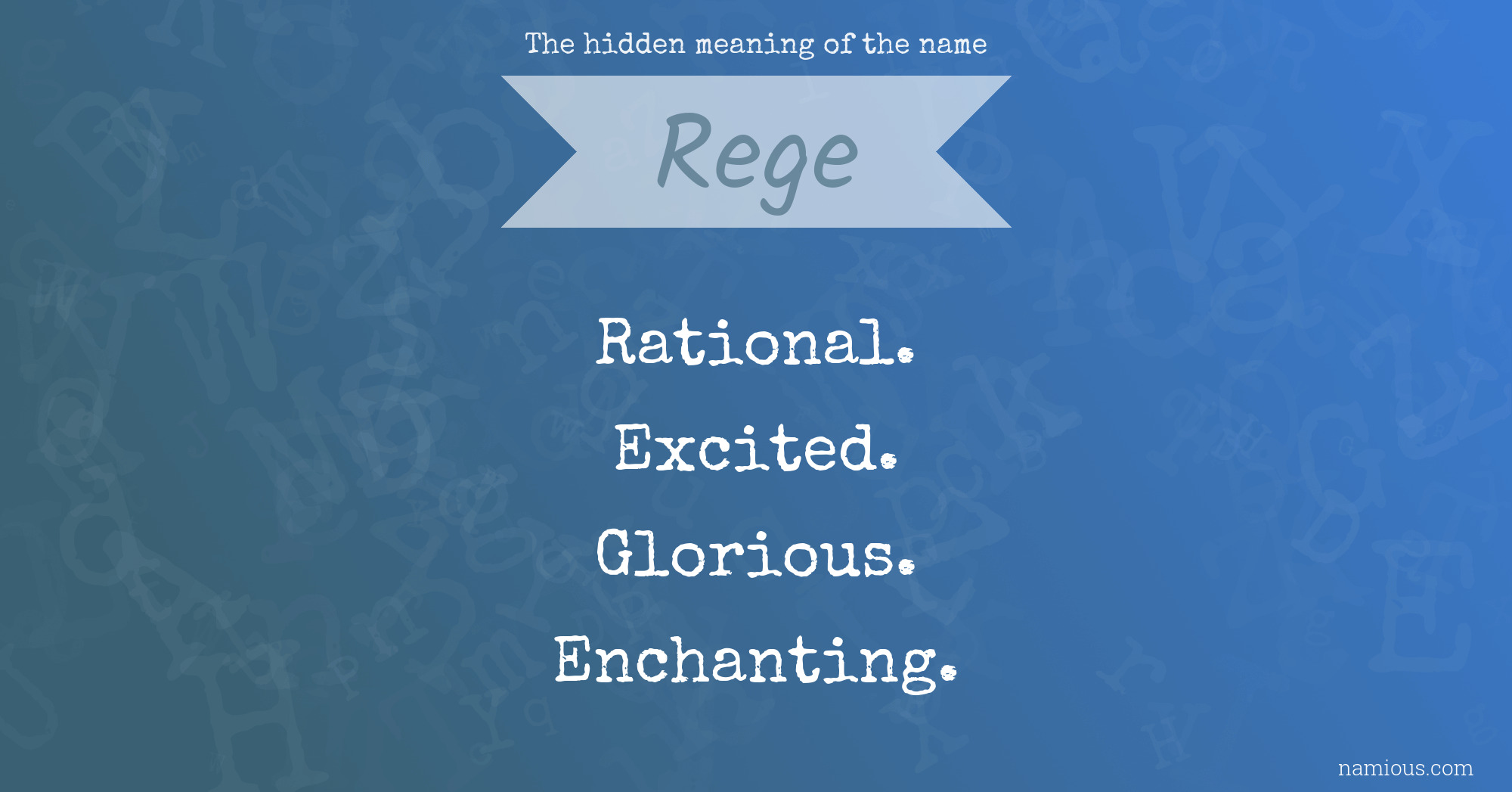 The hidden meaning of the name Rege