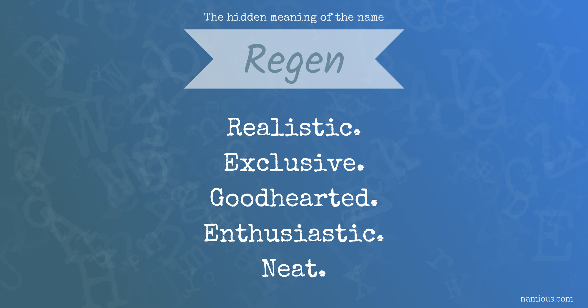 The hidden meaning of the name Regen