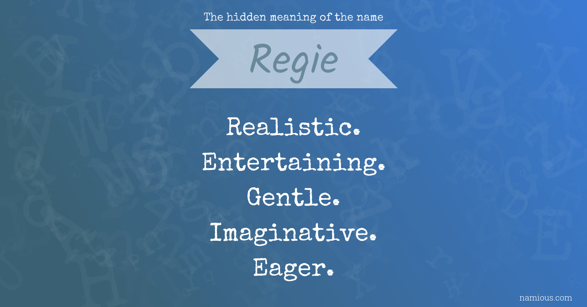 The hidden meaning of the name Regie