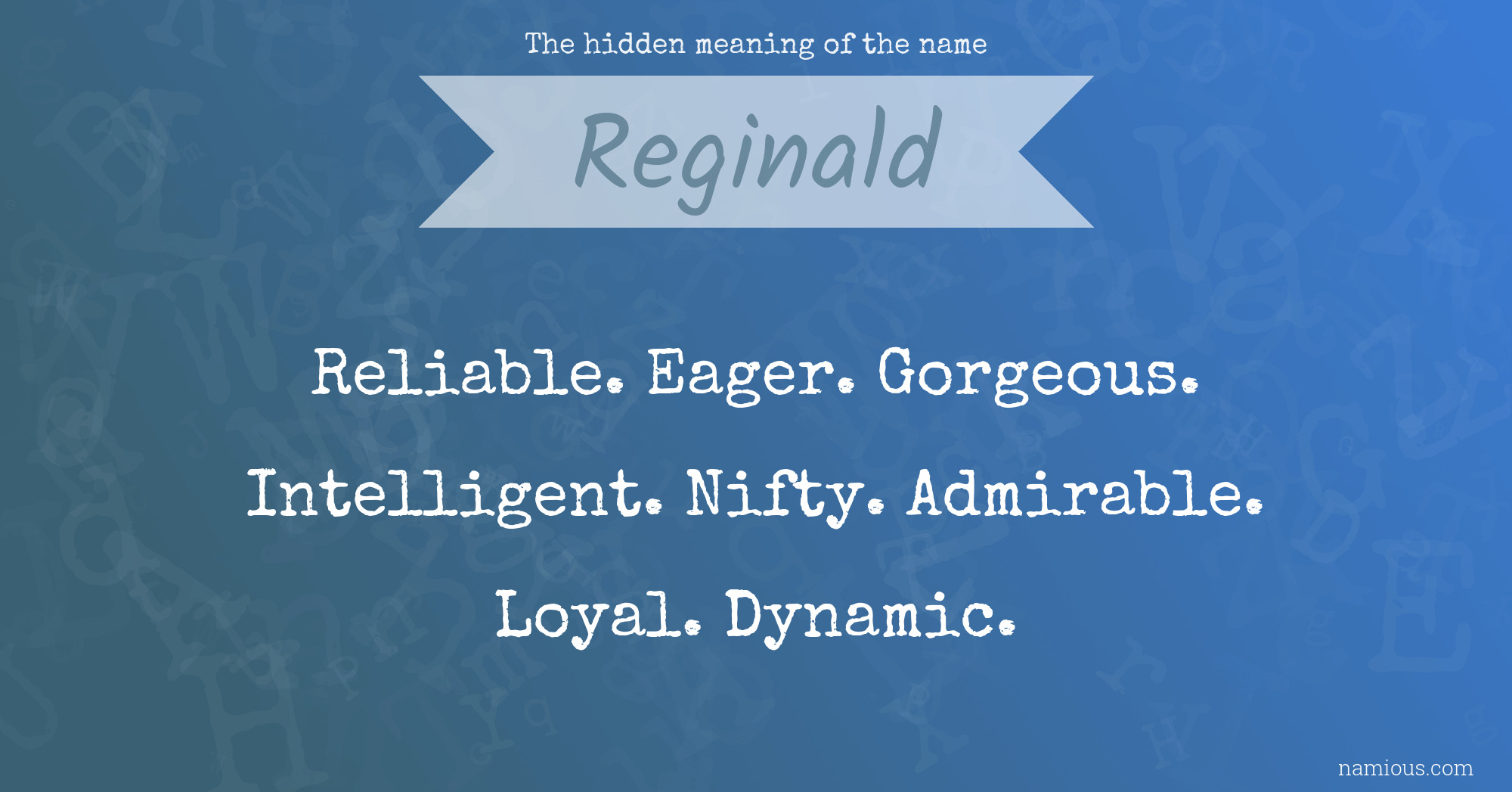 The hidden meaning of the name Reginald