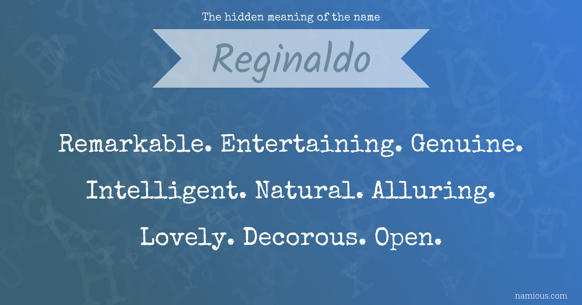 The hidden meaning of the name Reginaldo