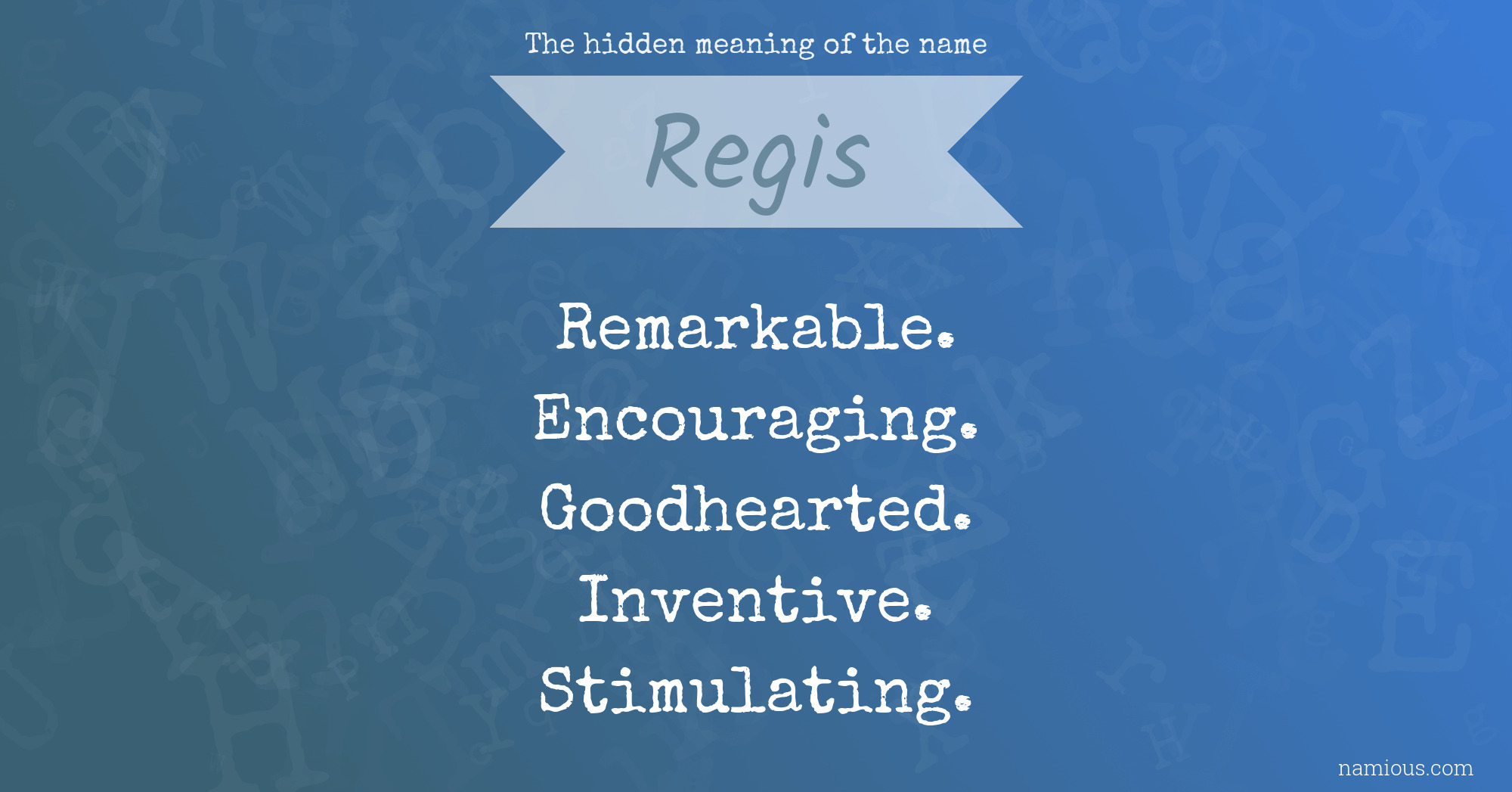 The hidden meaning of the name Regis