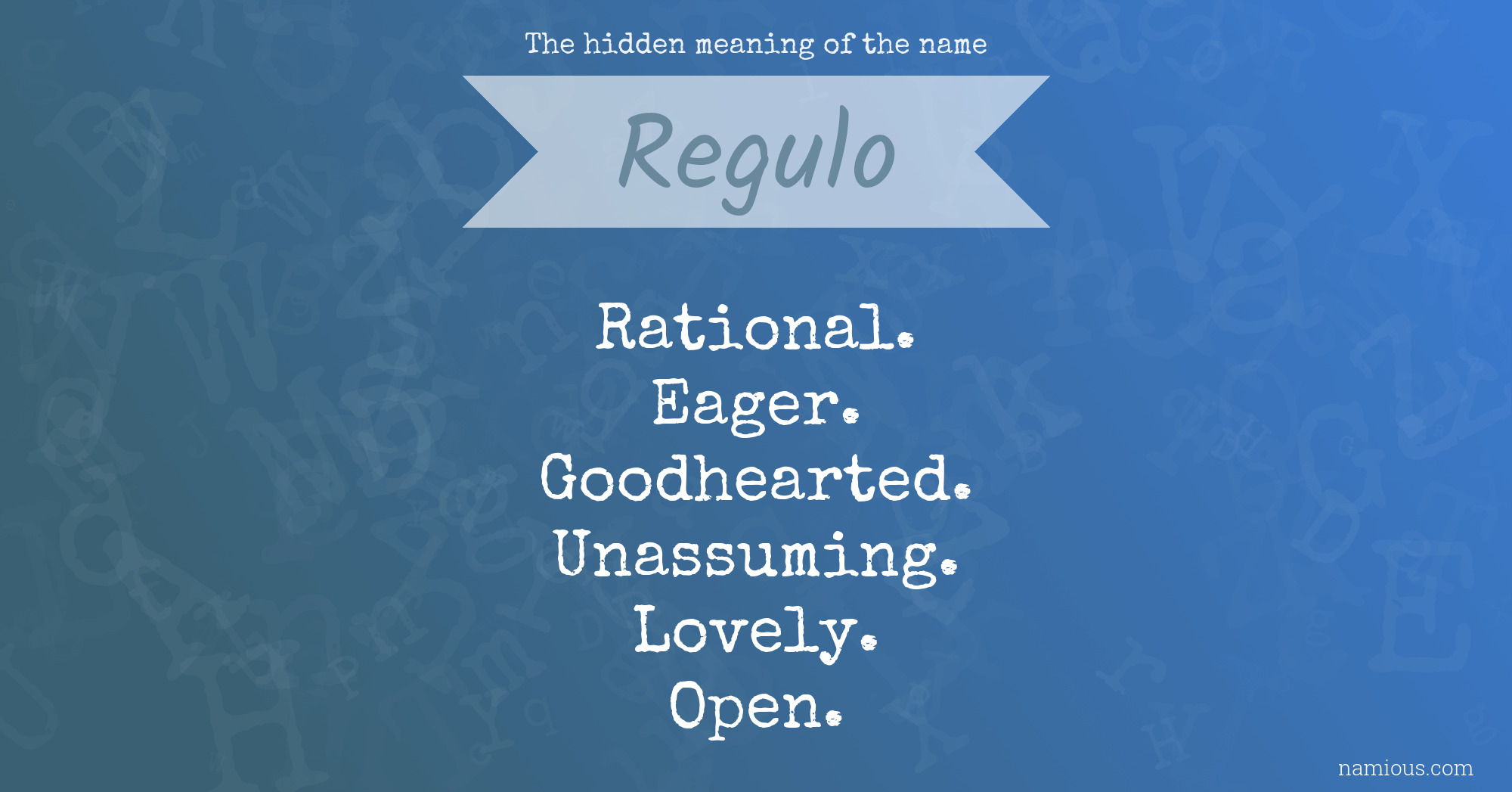 The hidden meaning of the name Regulo