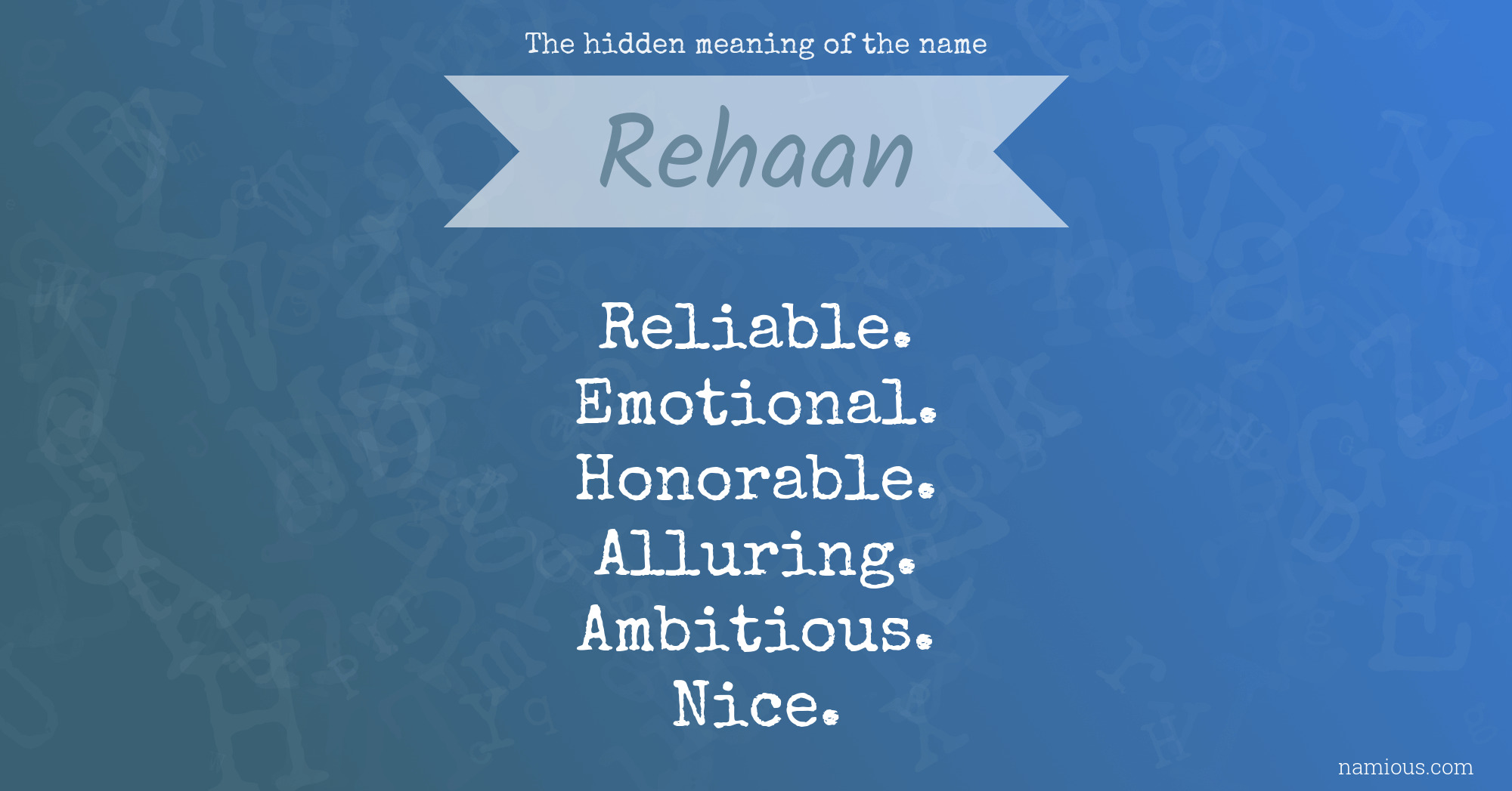 The hidden meaning of the name Rehaan