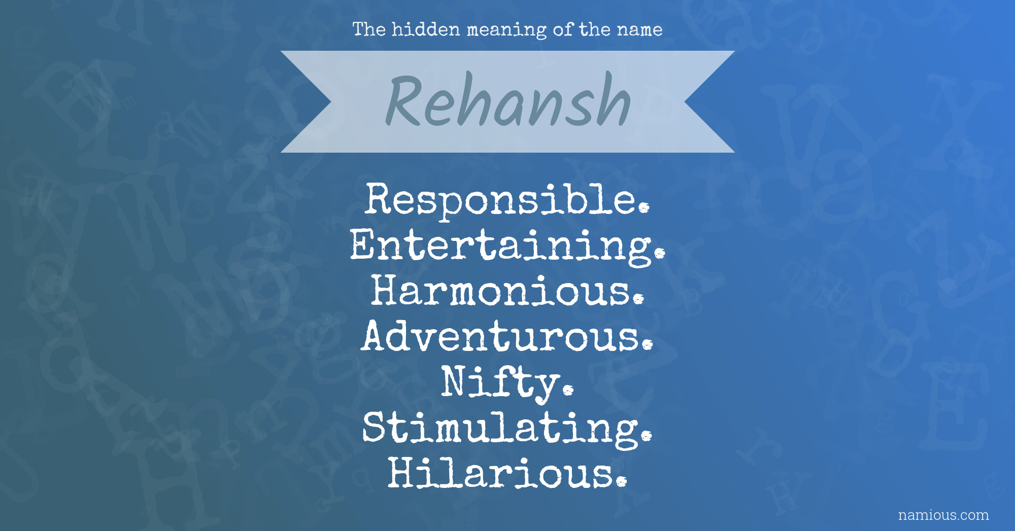 The hidden meaning of the name Rehansh