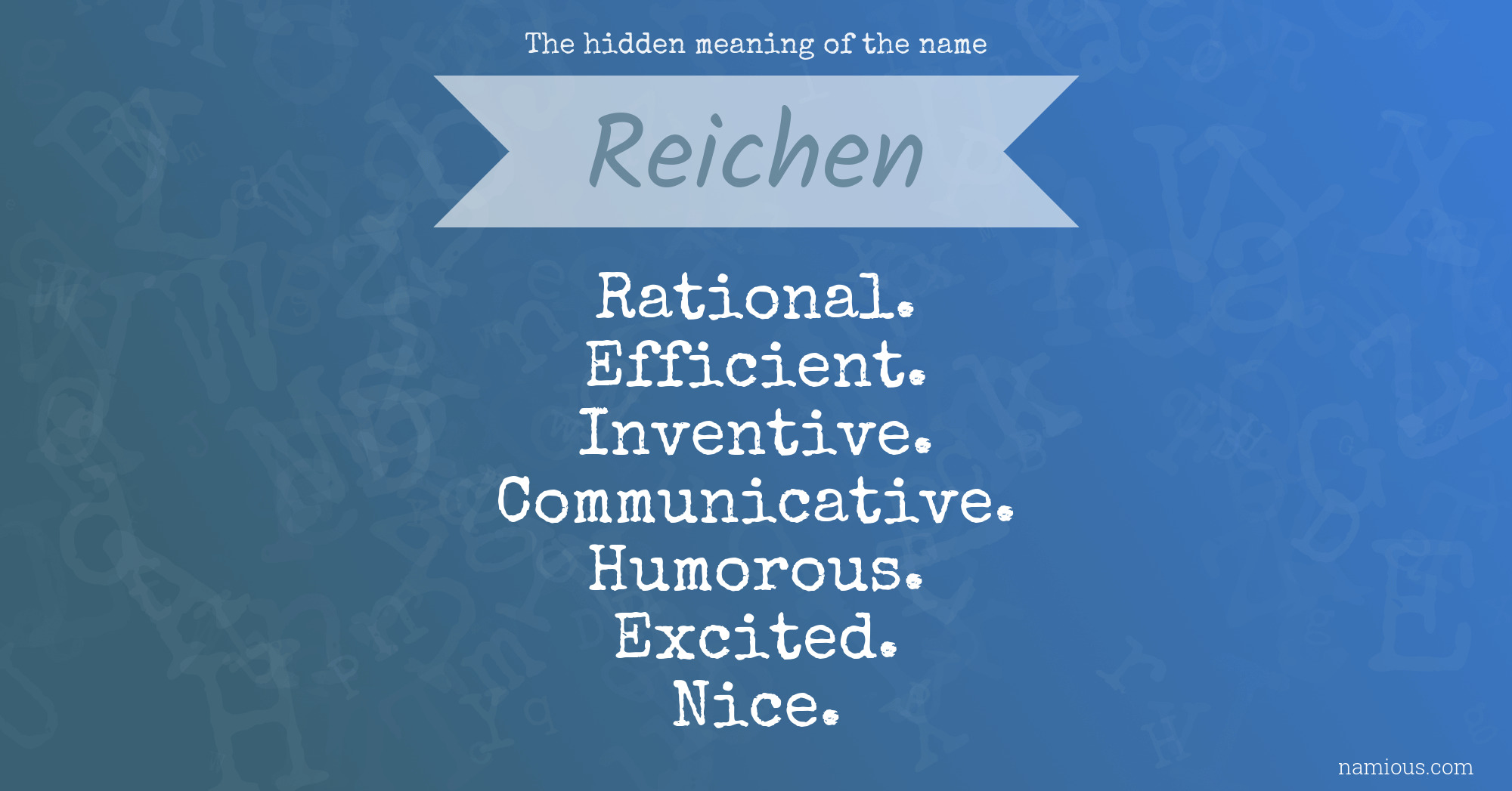 The hidden meaning of the name Reichen