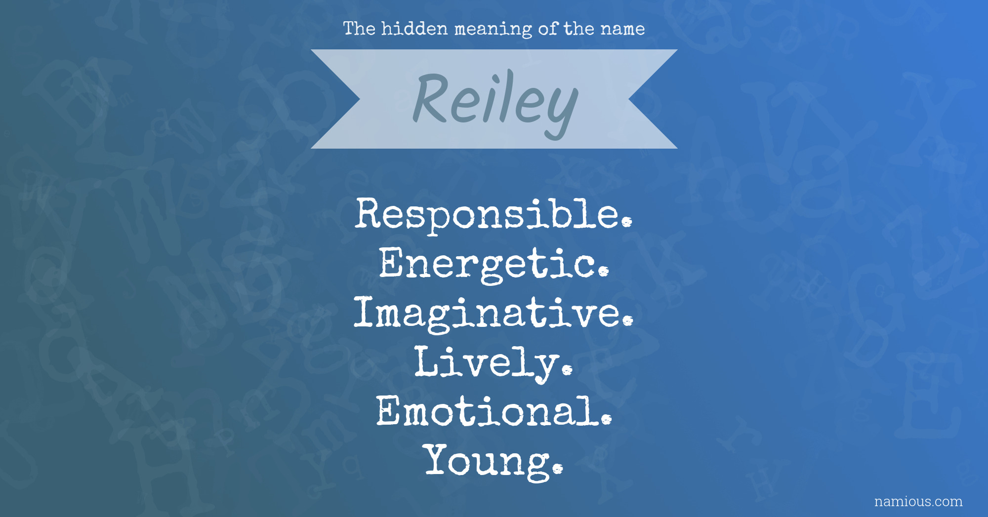 The hidden meaning of the name Reiley