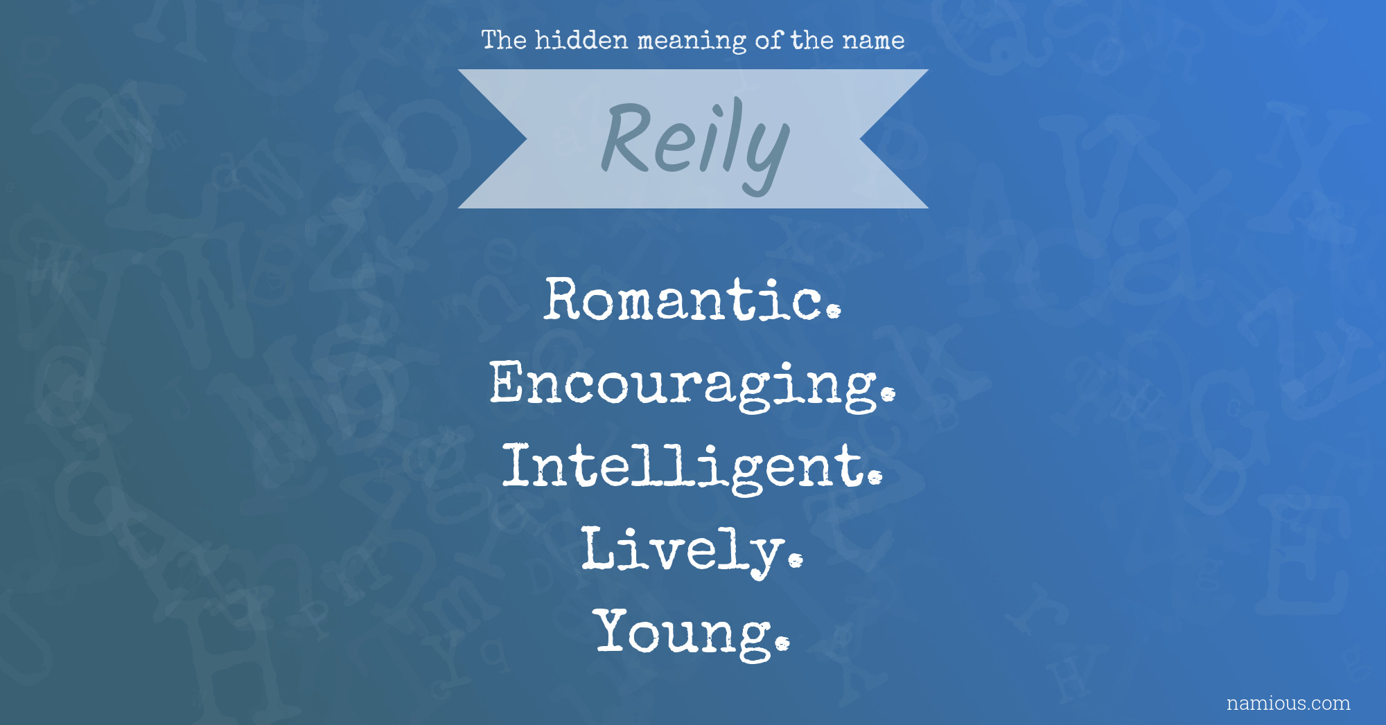 The hidden meaning of the name Reily