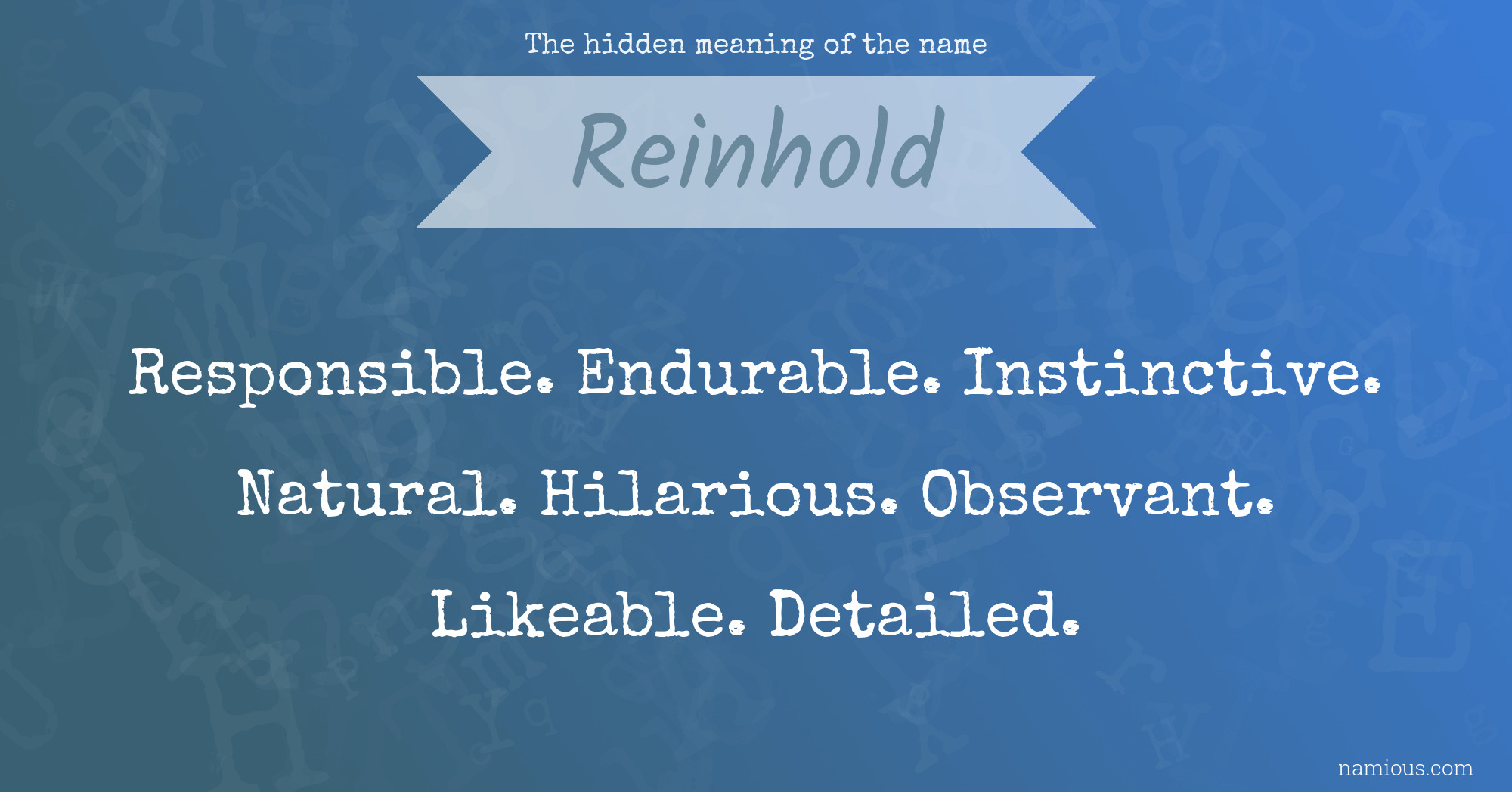 The hidden meaning of the name Reinhold