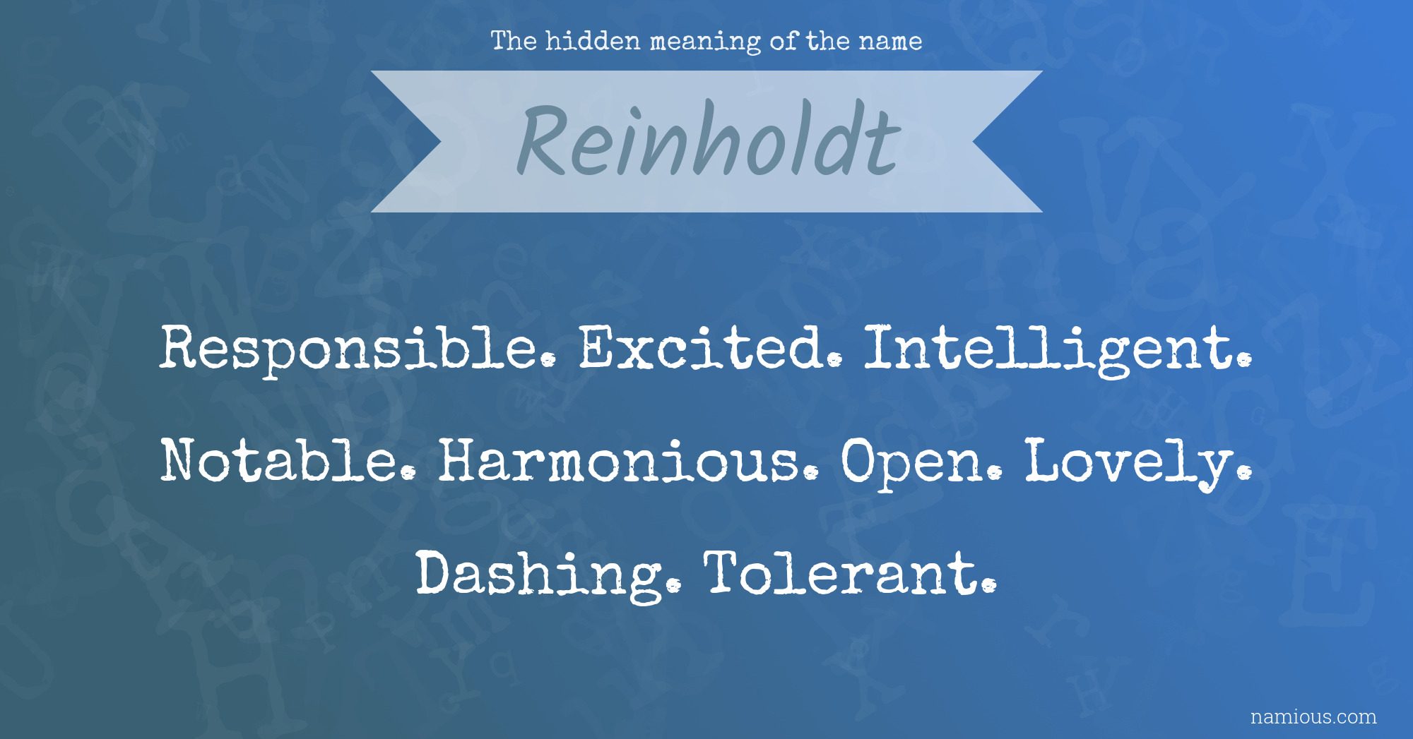 The hidden meaning of the name Reinholdt