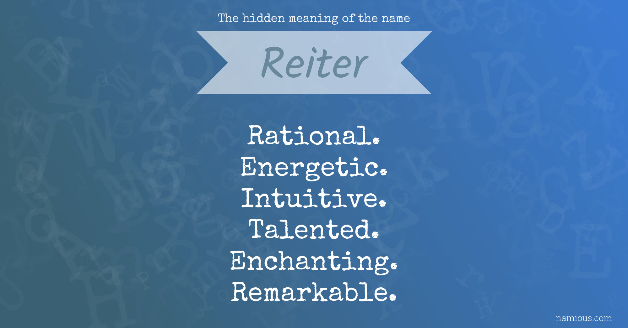 The hidden meaning of the name Reiter