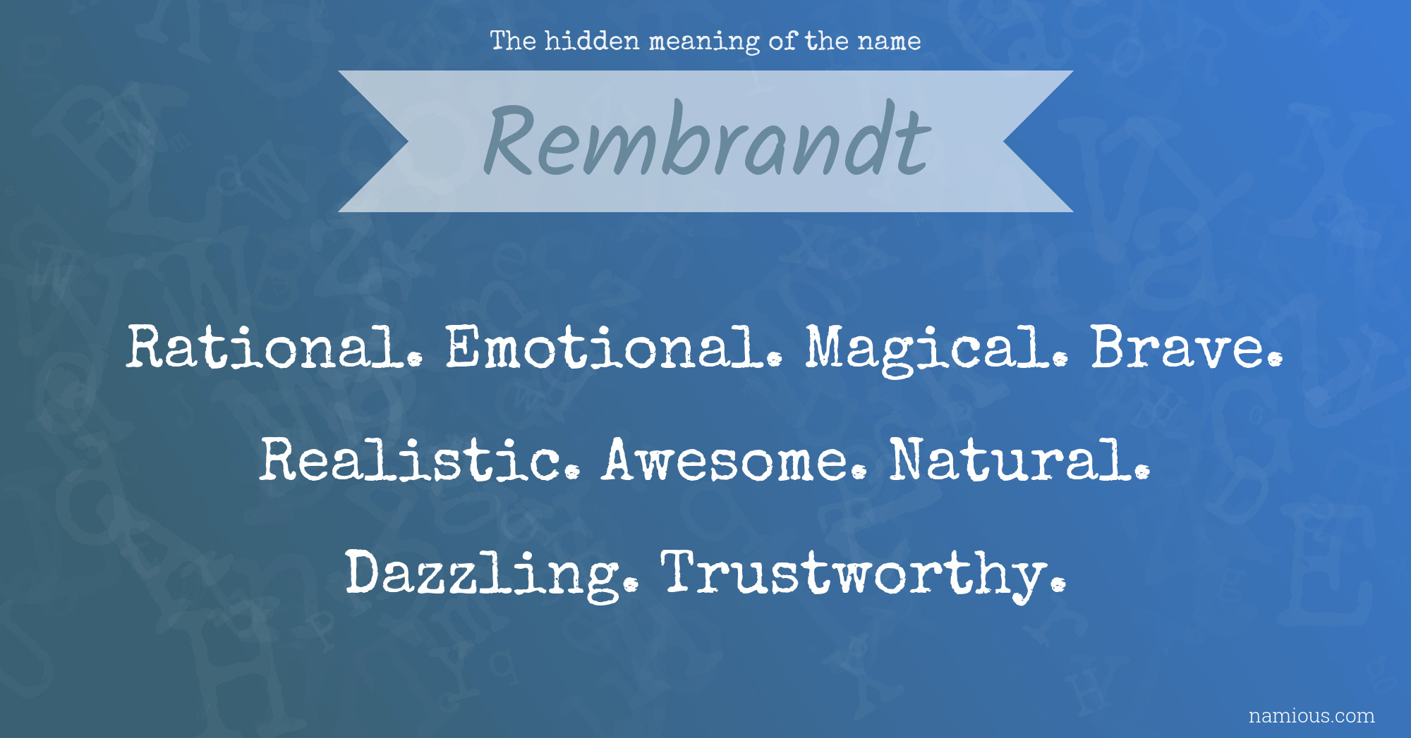 The hidden meaning of the name Rembrandt