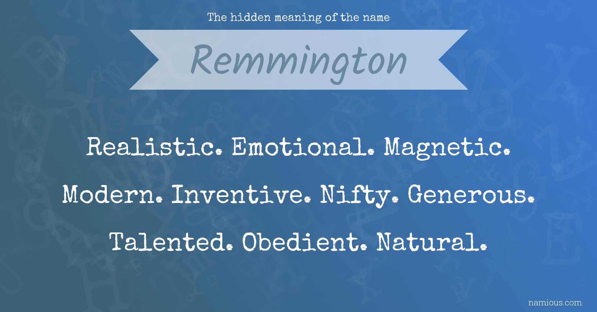 The hidden meaning of the name Remmington