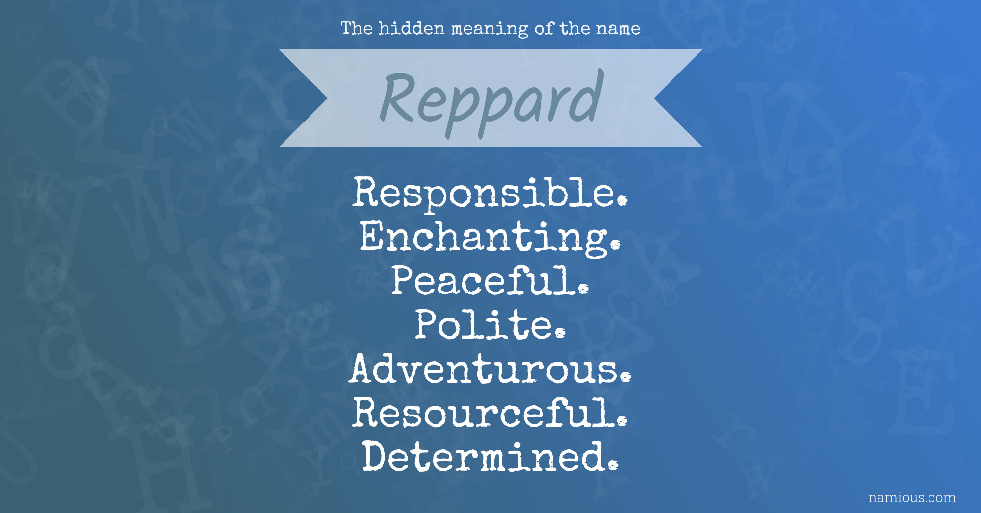 The hidden meaning of the name Reppard