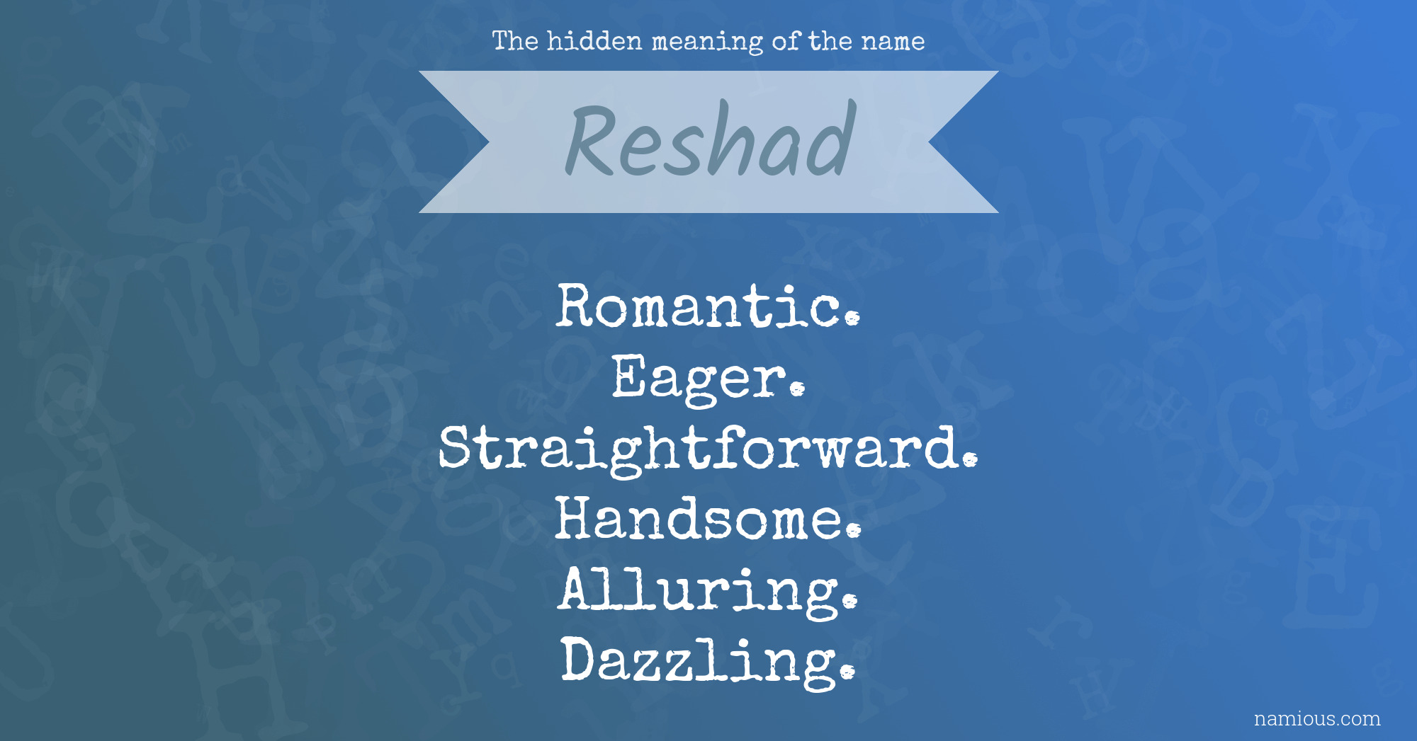 The hidden meaning of the name Reshad