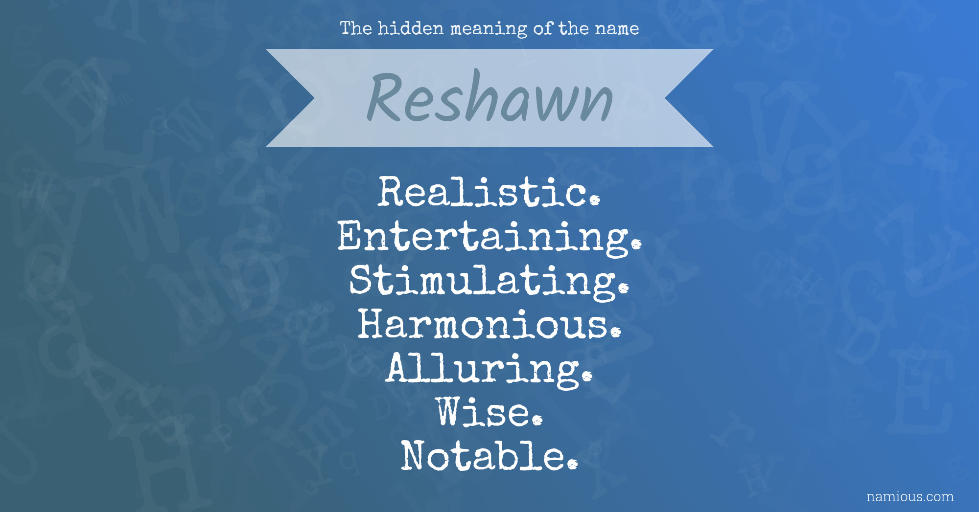 The hidden meaning of the name Reshawn