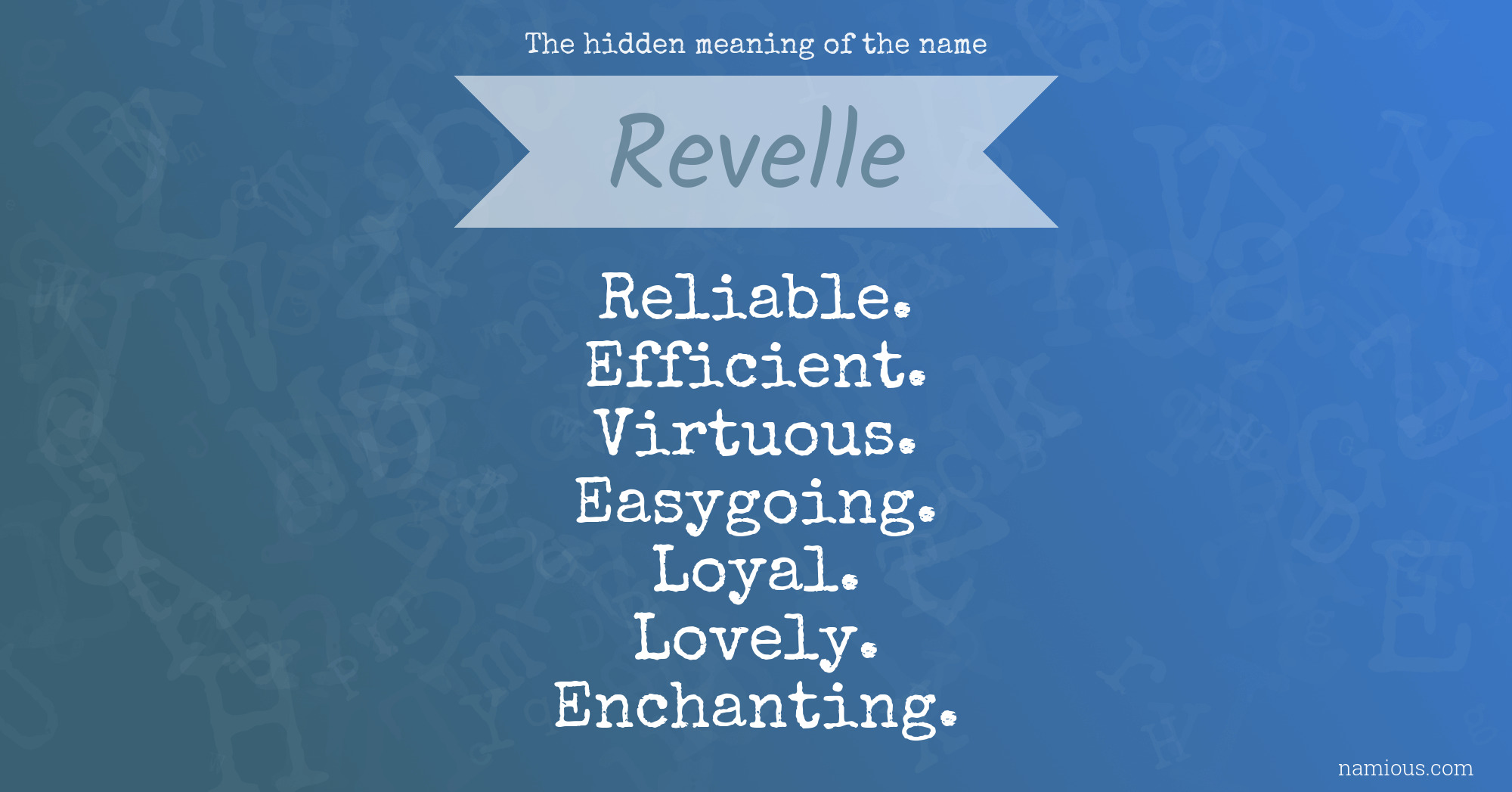 The hidden meaning of the name Revelle