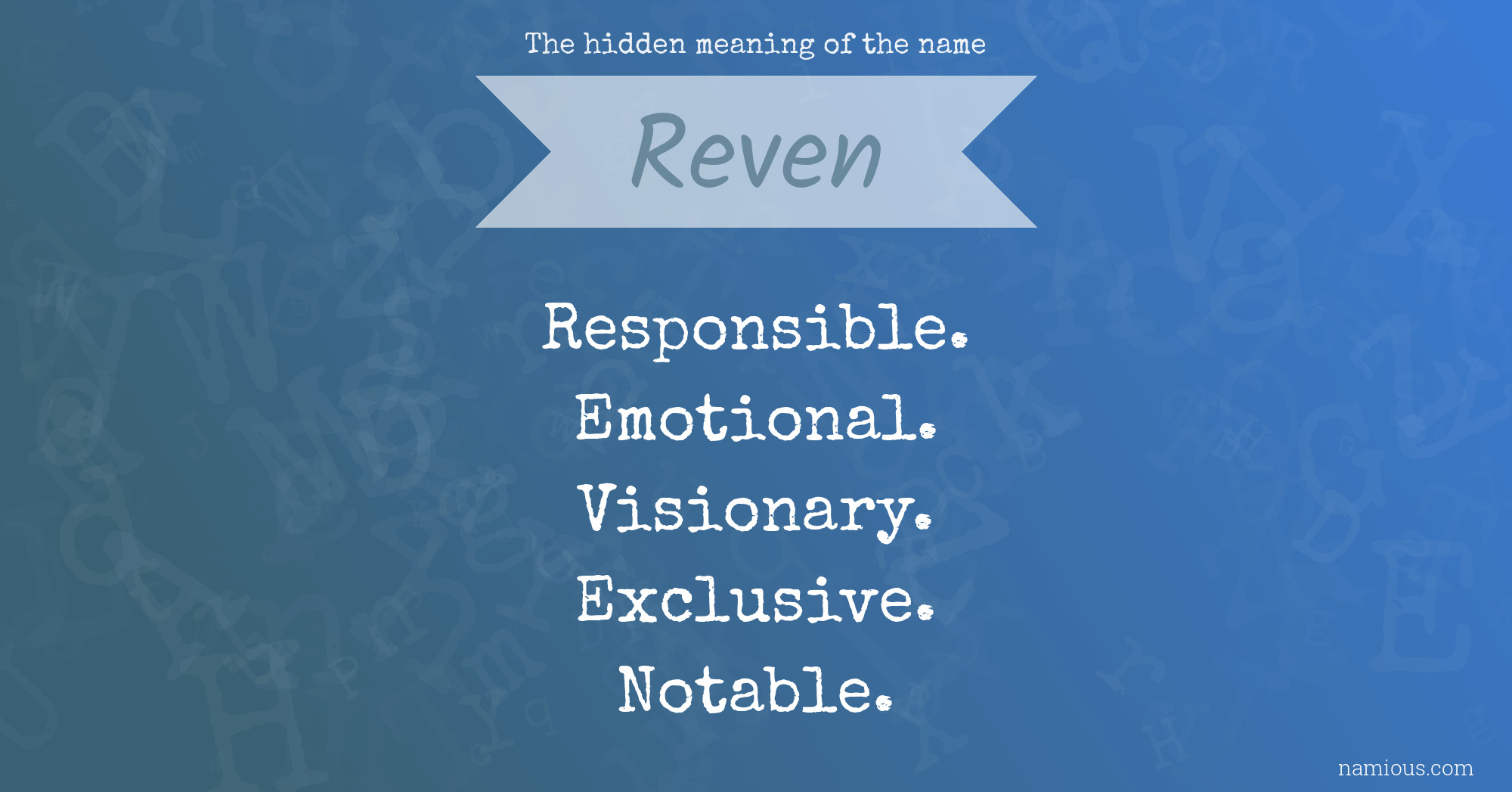 The hidden meaning of the name Reven