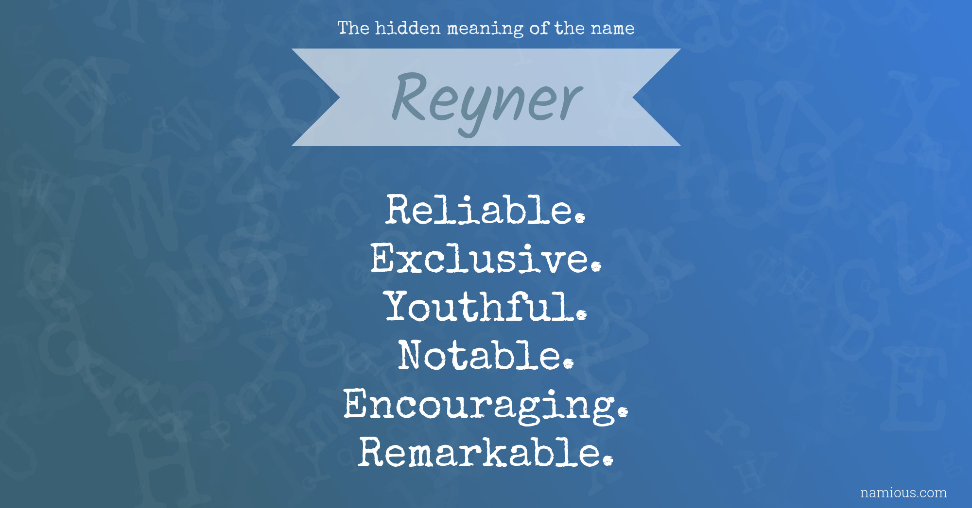 The hidden meaning of the name Reyner