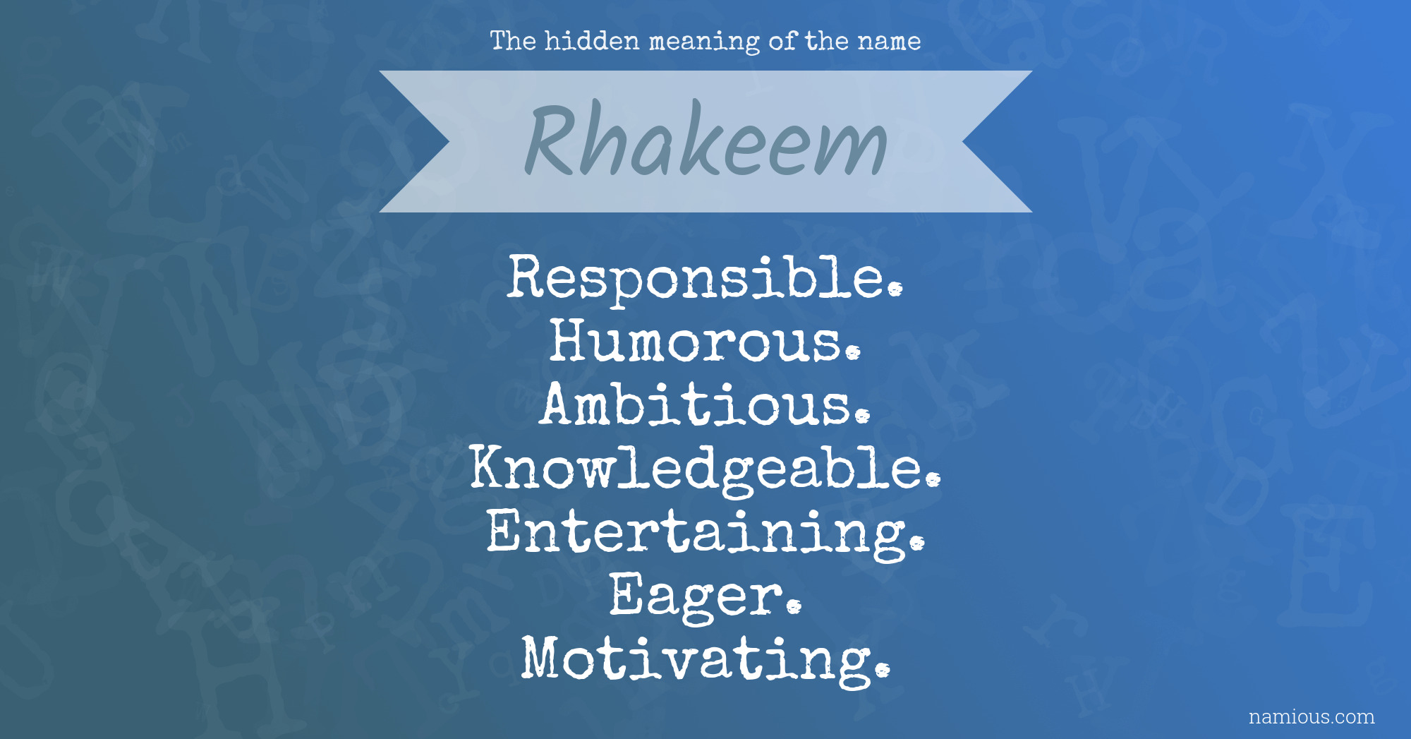 The hidden meaning of the name Rhakeem