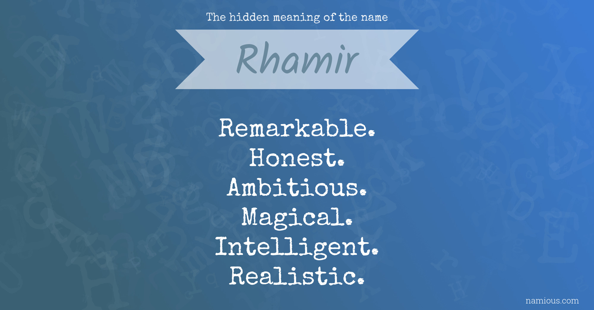 The hidden meaning of the name Rhamir