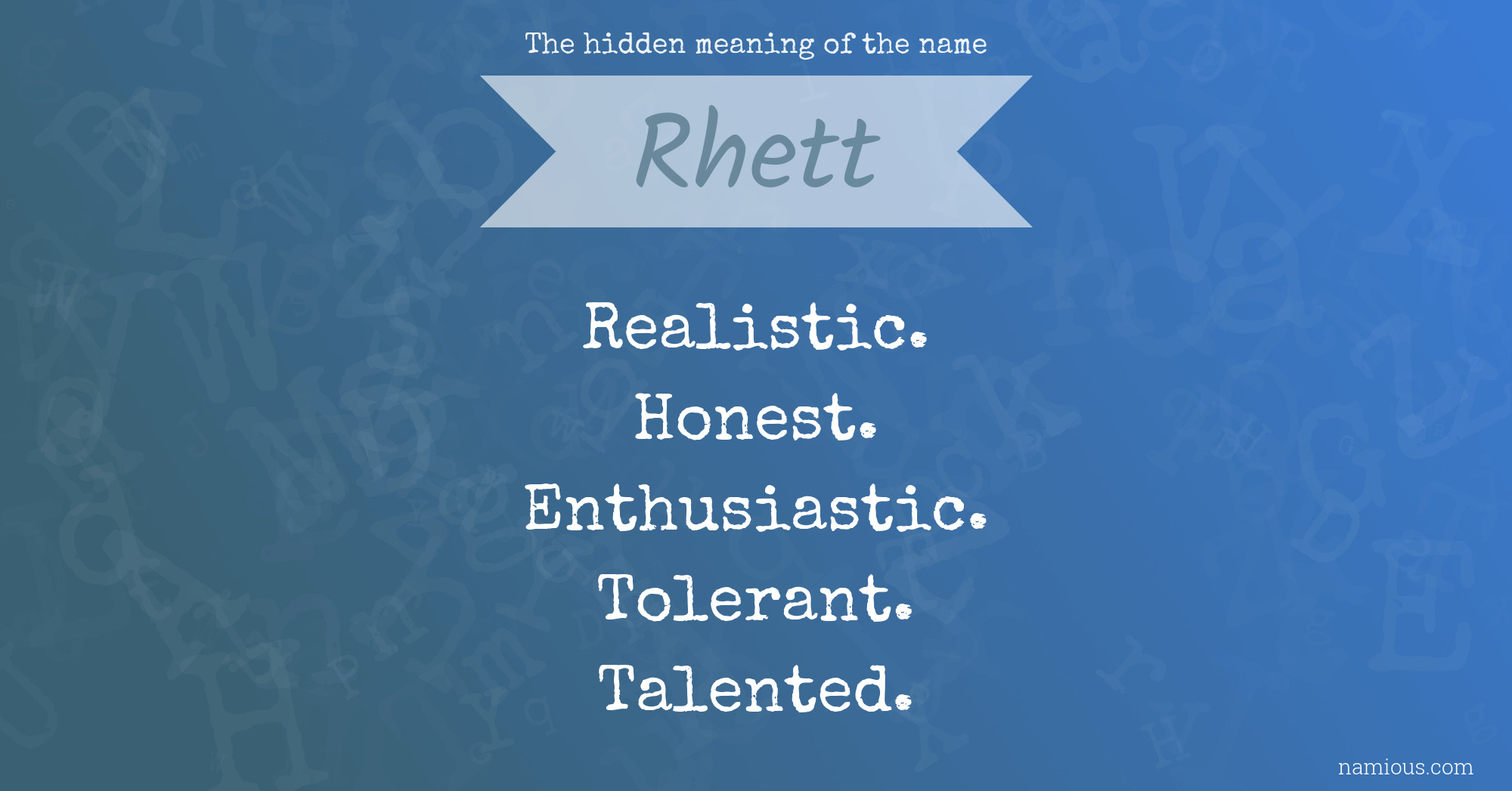 The hidden meaning of the name Rhett