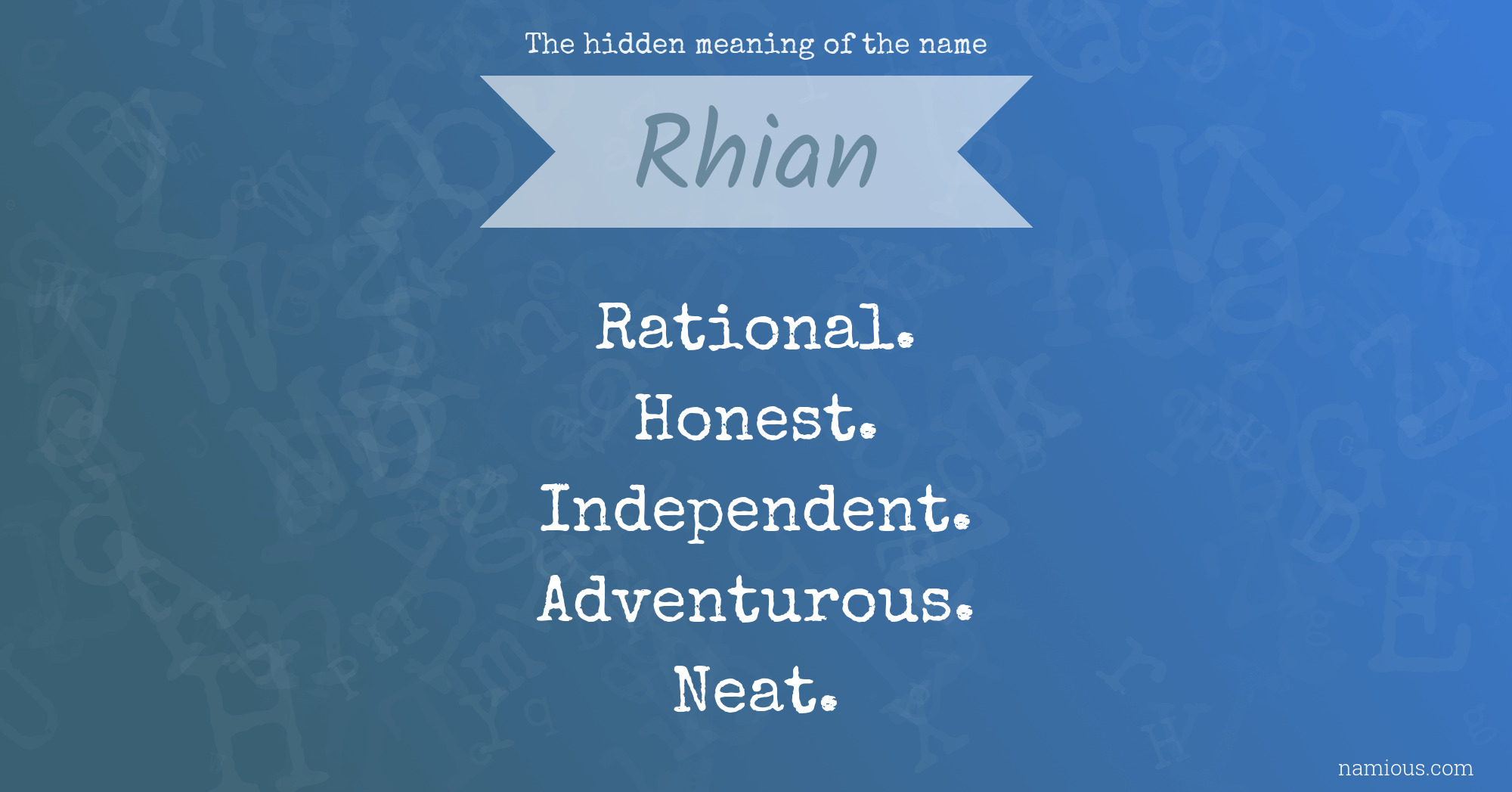 The hidden meaning of the name Rhian